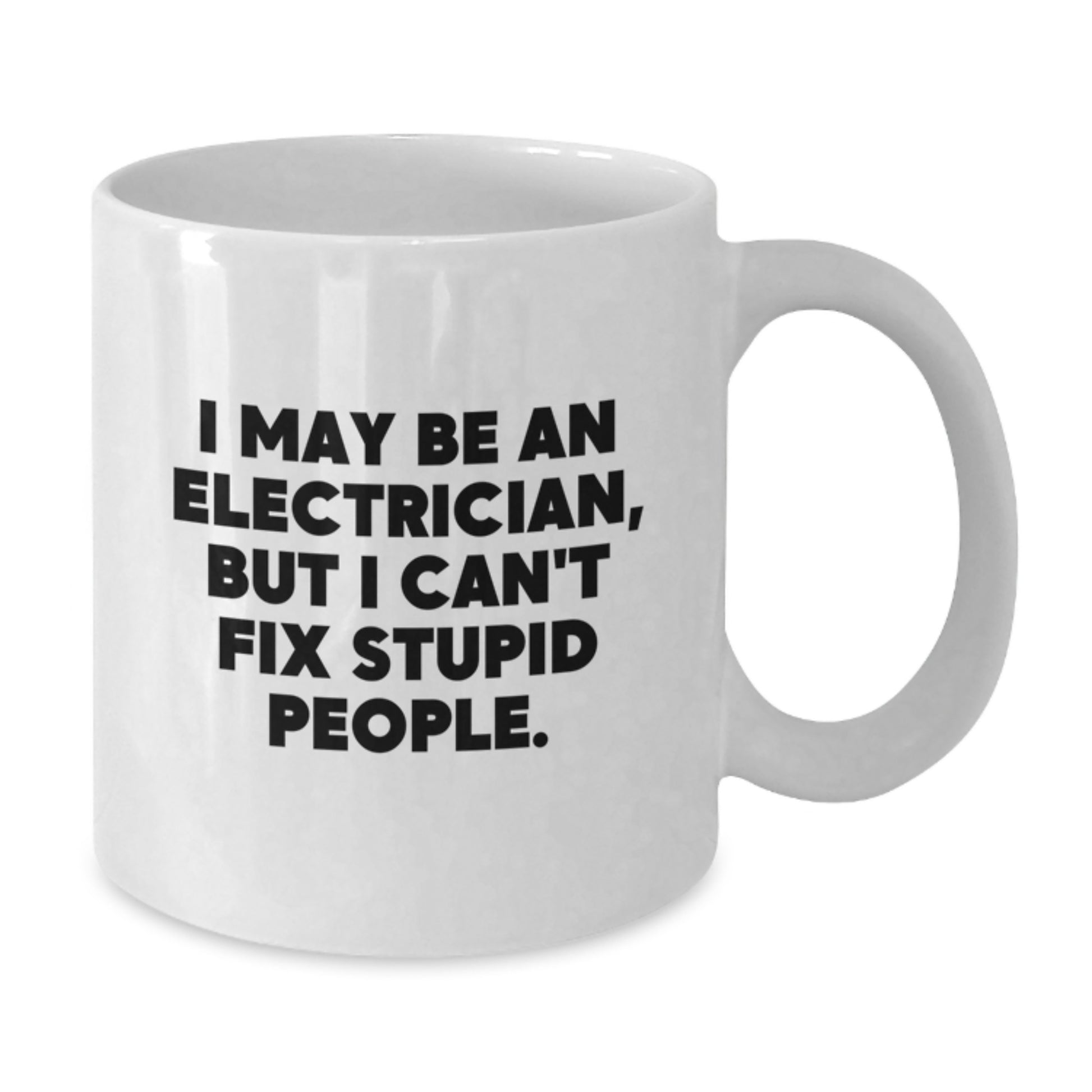 Funny Electrician Gifts White Coffee Mugs for Valentine's - Electrician Quote Mug from Friends for Coworkers - Unique White Coffee Mug for Valentine's - Additional