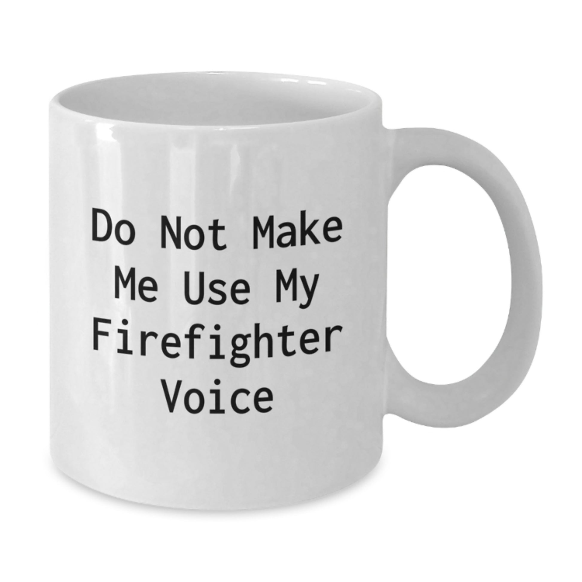 Funny Firefighter Gifts for Firefighter Friends from Friends Unique White Coffee Mug for Firefighter - Additional
