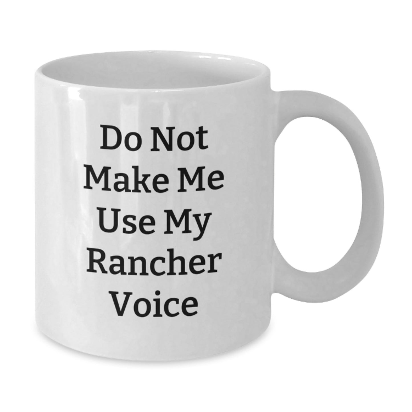 Funny Rancher Gifts from Friends - White Coffee Mug, Inspirational Quote for Rancher Graduation Unique - Additional