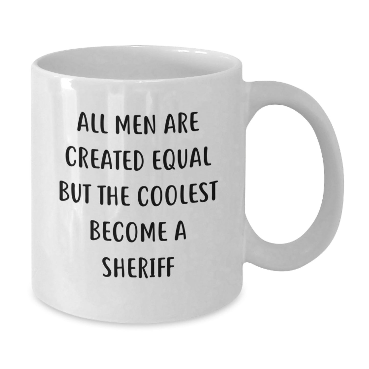 Funny Sheriff Gifts for Men, Dad, or Husband - White Coffee Mug, Gifts from Family, Friends, or Coworkers - Additional