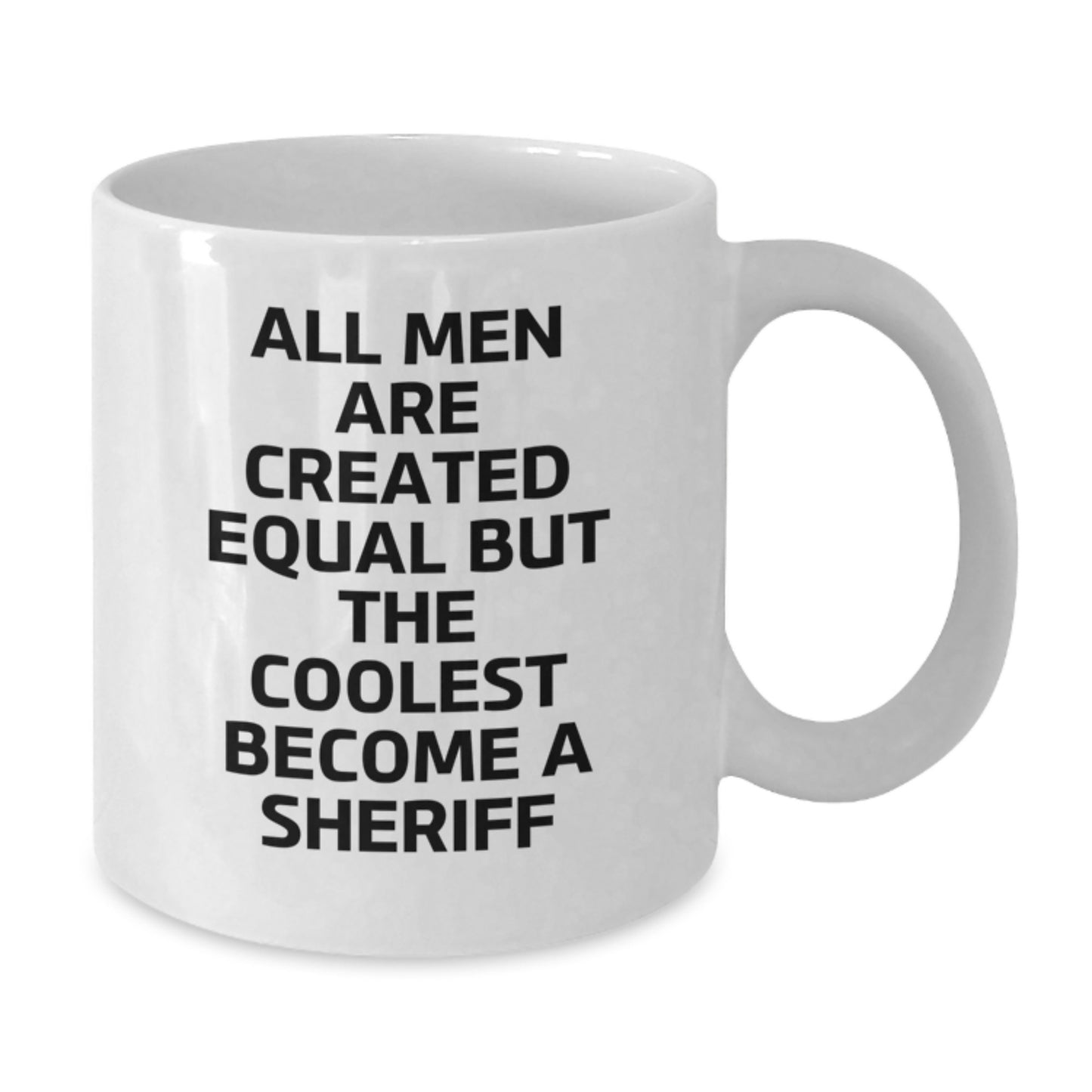 Funny Sheriff Quotes Coffee Mug, Gifts from Friends, Unique White Coffee Mug for Sheriff, Father's Day Unique Gifts - Additional
