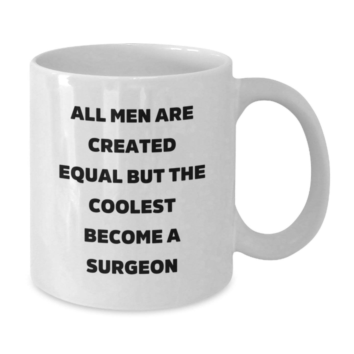 Funny Surgeon Quote Gifts for Surgeons from Friends - Unique White Coffee Mug 11oz or 15oz Capacity - Additional