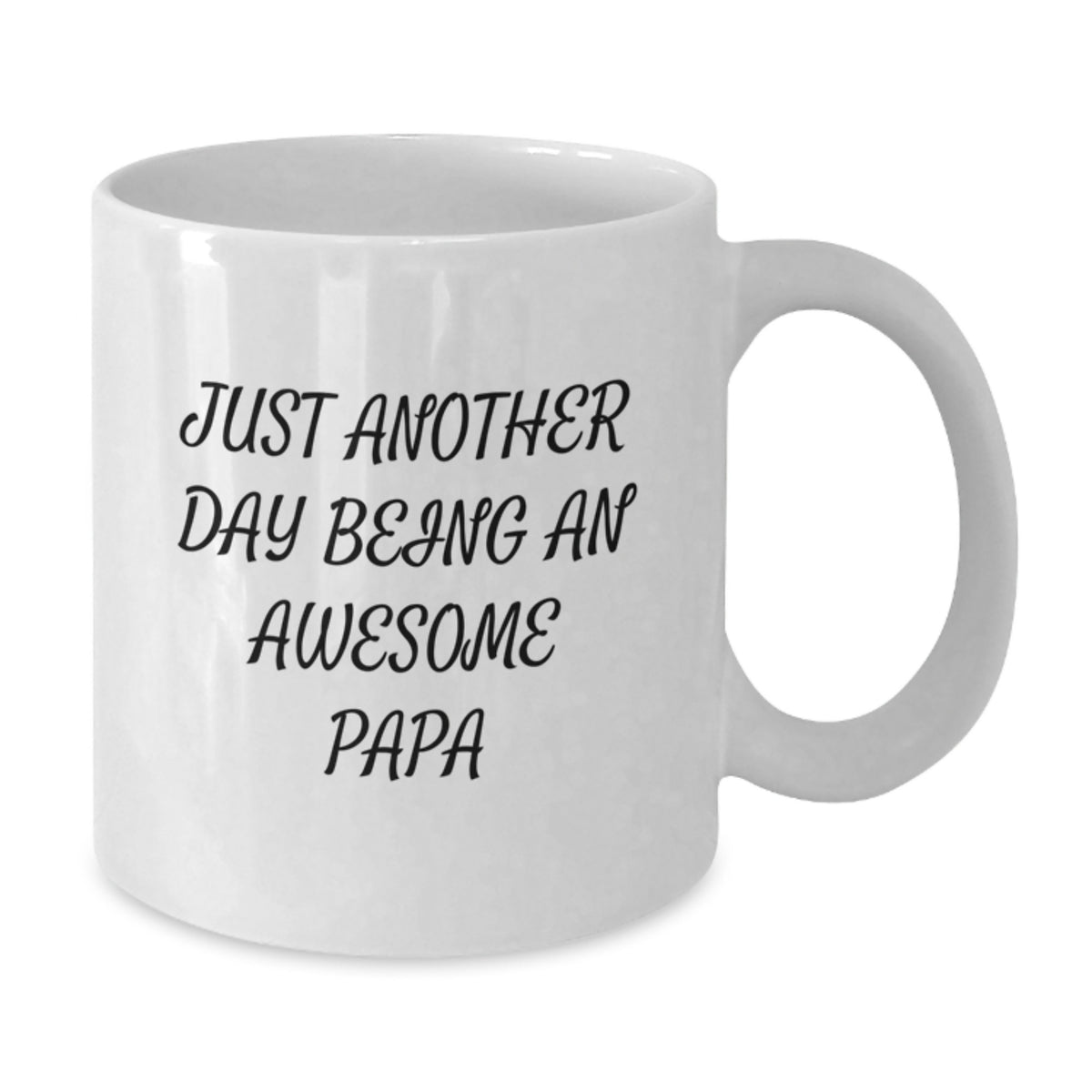Funny Papa Gifts for Dad - Just Another Day Being An Awesome Papa White Coffee Mug for Papa, Papa's Graduation Unique Gifts from Family - Additional