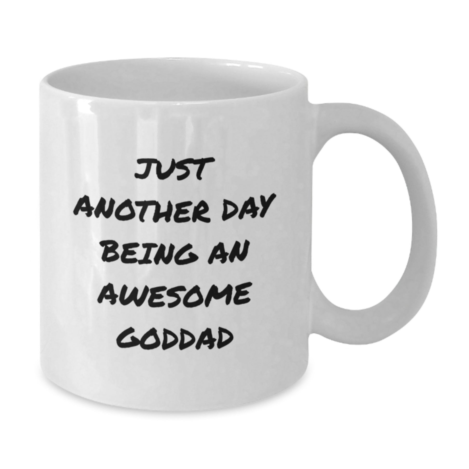 Funny Goddad Gifts for Him, White Coffee Mug with Just Another Day Being An Awesome Goddad Quote, Gifts from Dad to Grad - Additional