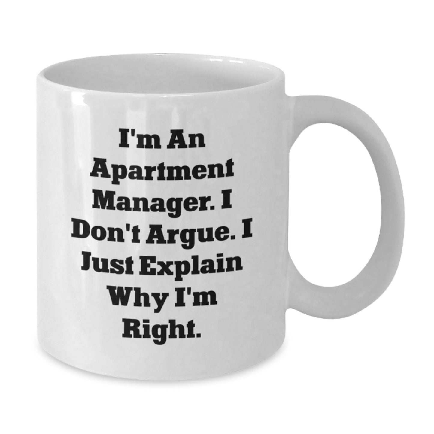 Funny Quotes for Apartment Managers White Coffee Mug, Unique Gifts from Friends for Men, Valentine's Unique - Additional