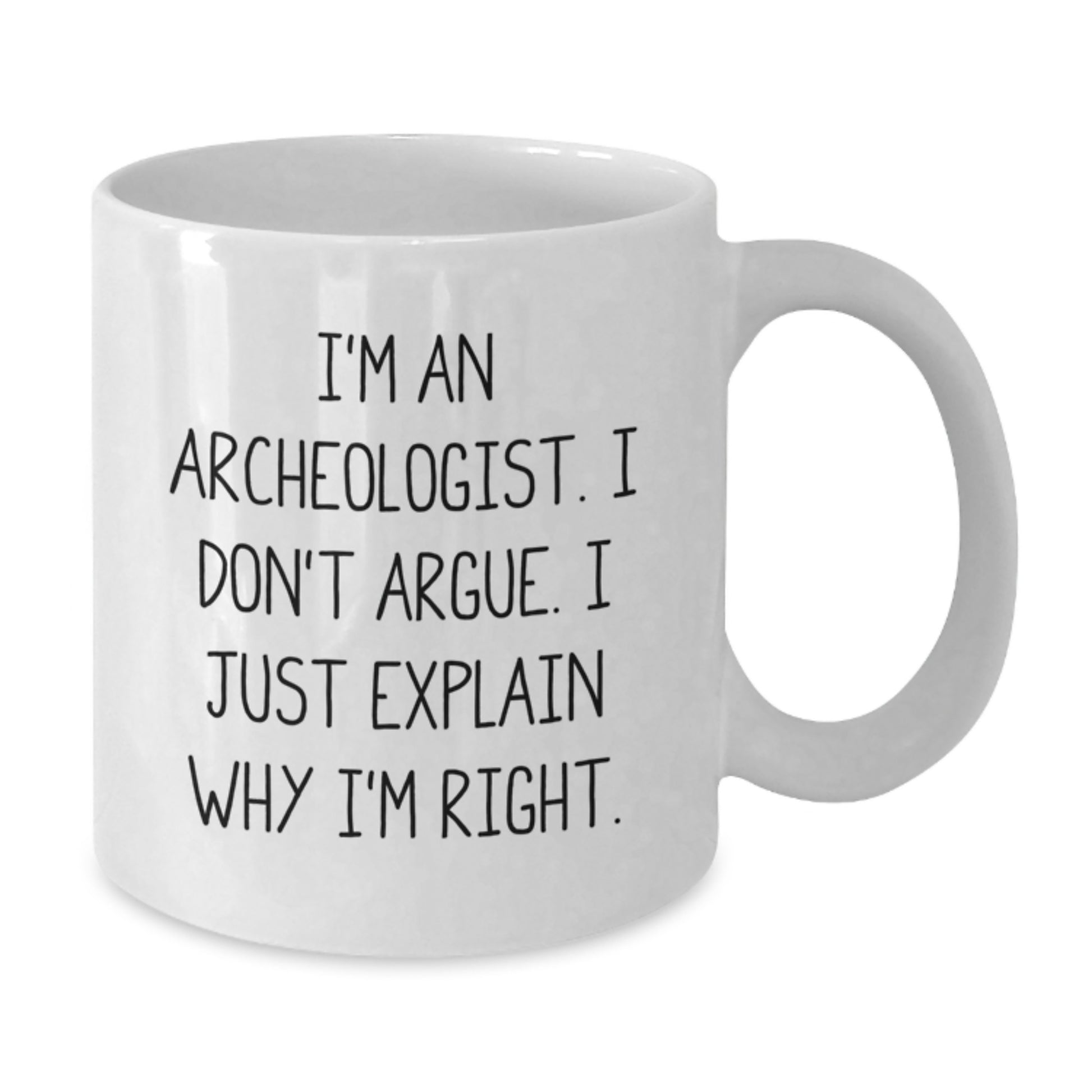 Funny Archeologist Gifts for Men, White Coffee Mug, Unique Graduation Gifts for Archeologist Friends, Gifts from Family to Archeologist - Additional