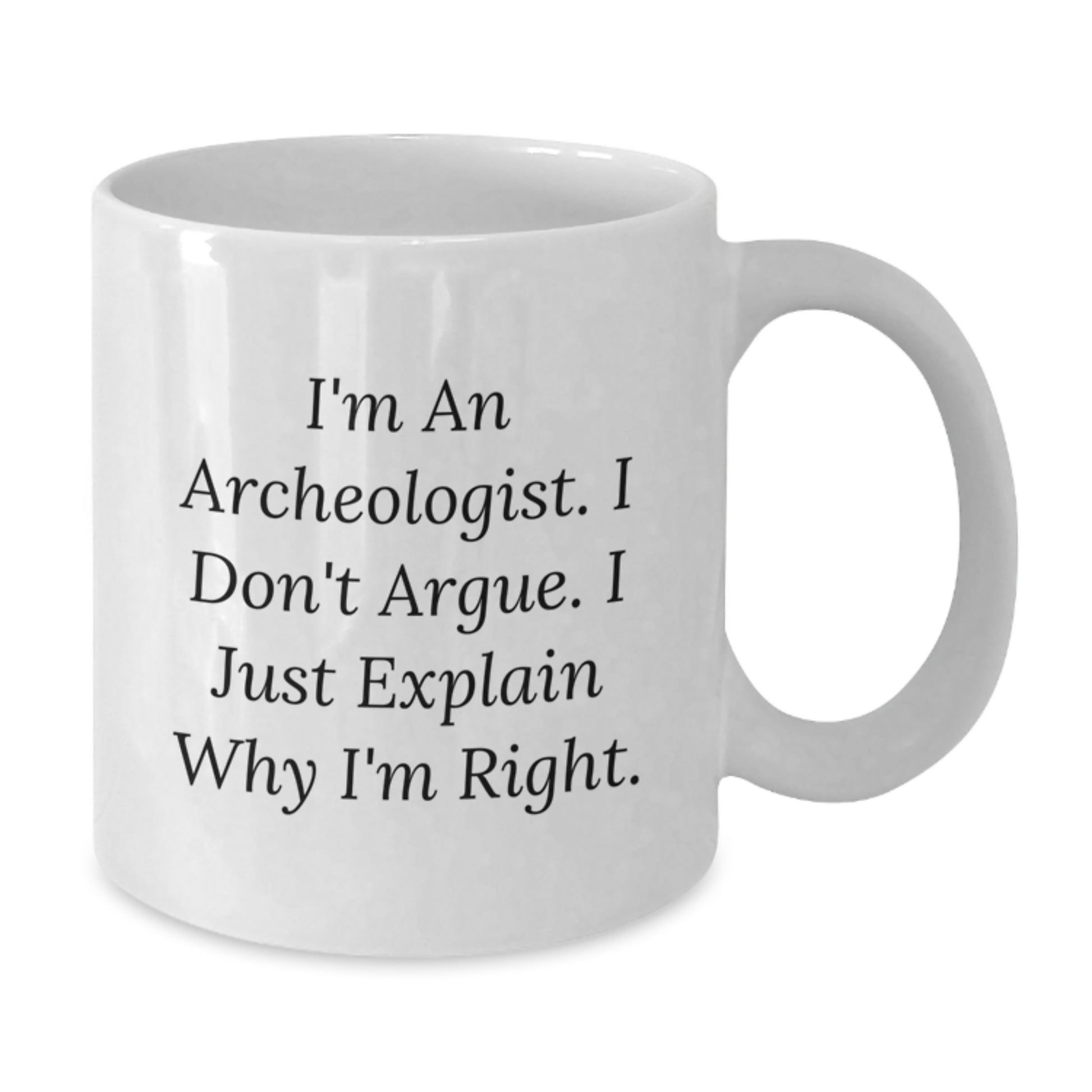 Funny Archeologist White Coffee Mug Gifts for Friends from Family, Unique Graduation Unique Gifts for Men Women - Additional
