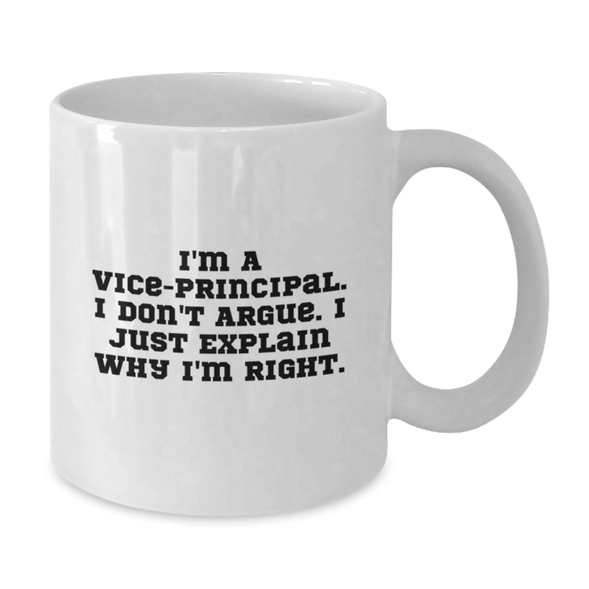 Funny Vice-principal Quote White Coffee Mugs Gifts from Men to Vice-principal on Mother's Day - Additional