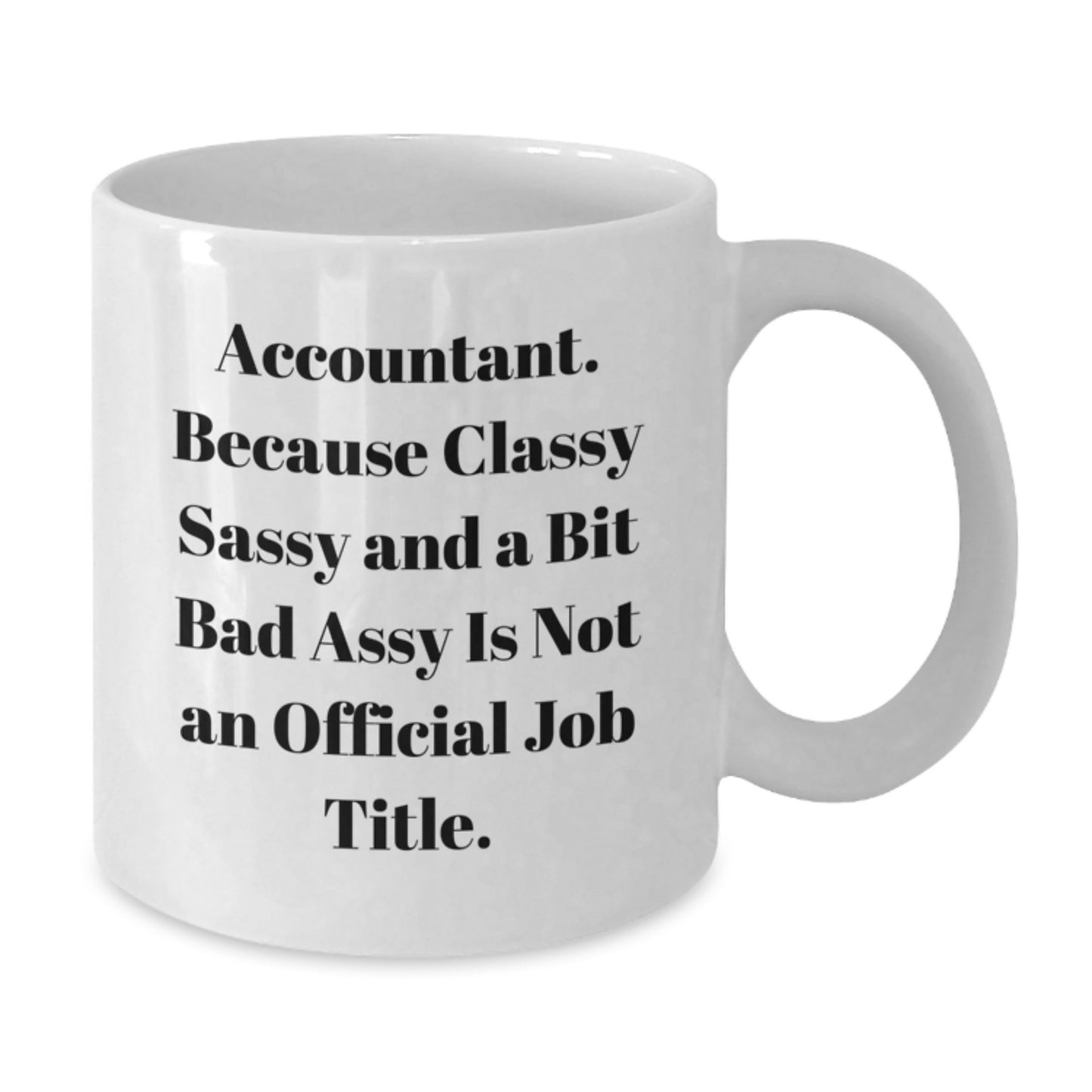 Funny Accountant Gifts from Mom, White Coffee Mug for Accountant, Mother's Day Unique Gift Ideas for Mom - Additional