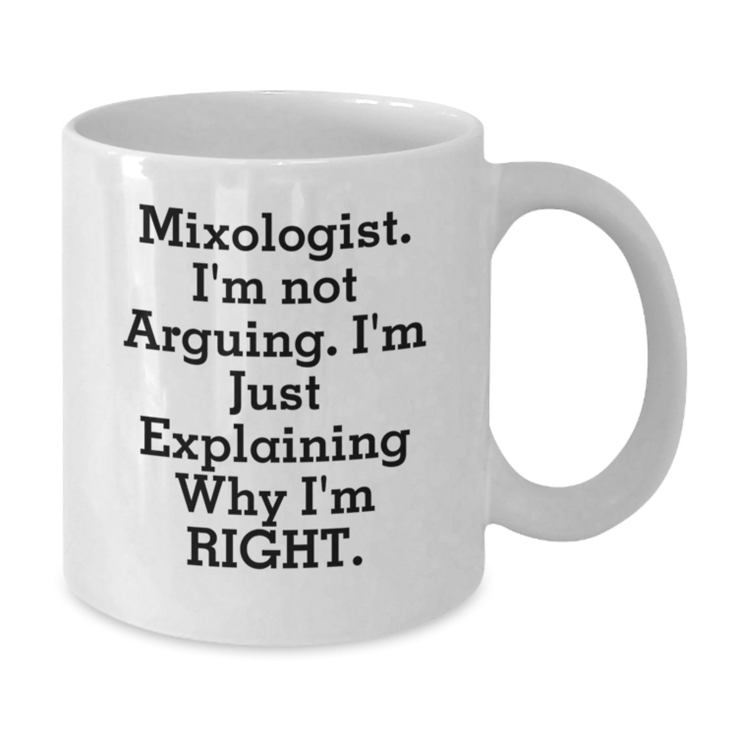 Funny Mixologist Quotes Gifts from Friends to Graduation Unique Gifts for Mixologist White Coffee Mug - Additional