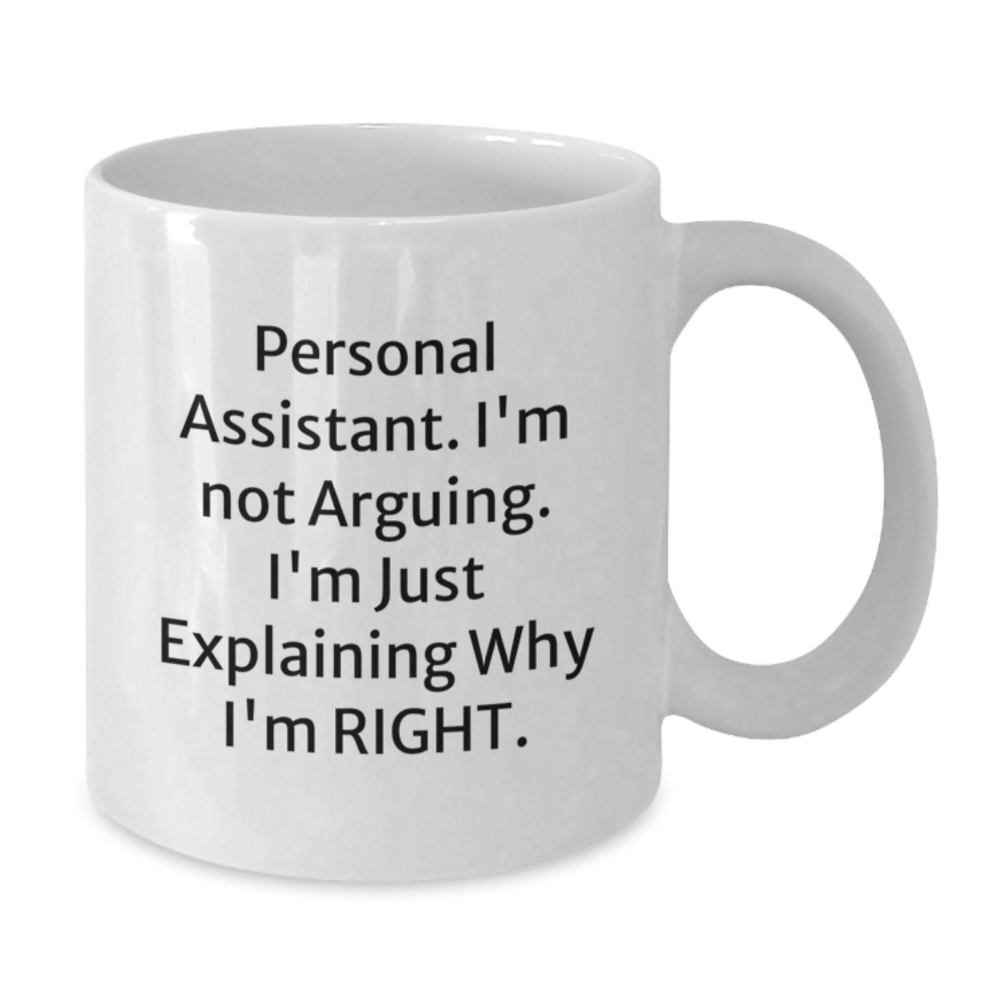 Funny Personal Assistant White Coffee Mug Gifts from Friends for Graduation Unique - Additional