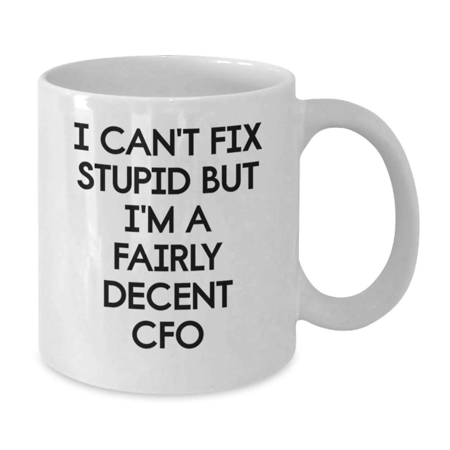 Funny CFO Gifts from Friends, White Coffee Mug, Perfect Valentine's Unique Gifts for Men - Additional