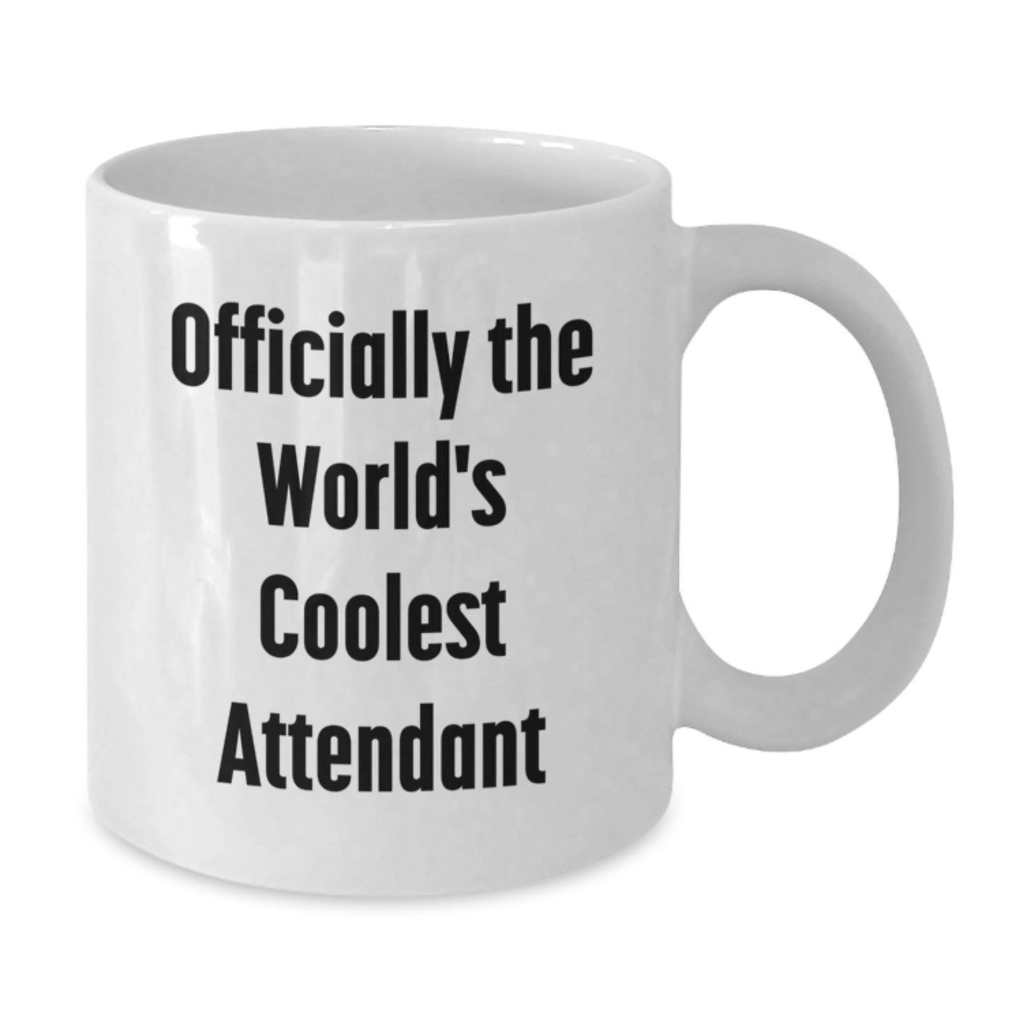 Funny Gifts from Men for Attendant - Officially The World's Coolest Attendant White Coffee Mug Valentine's Unique - Additional