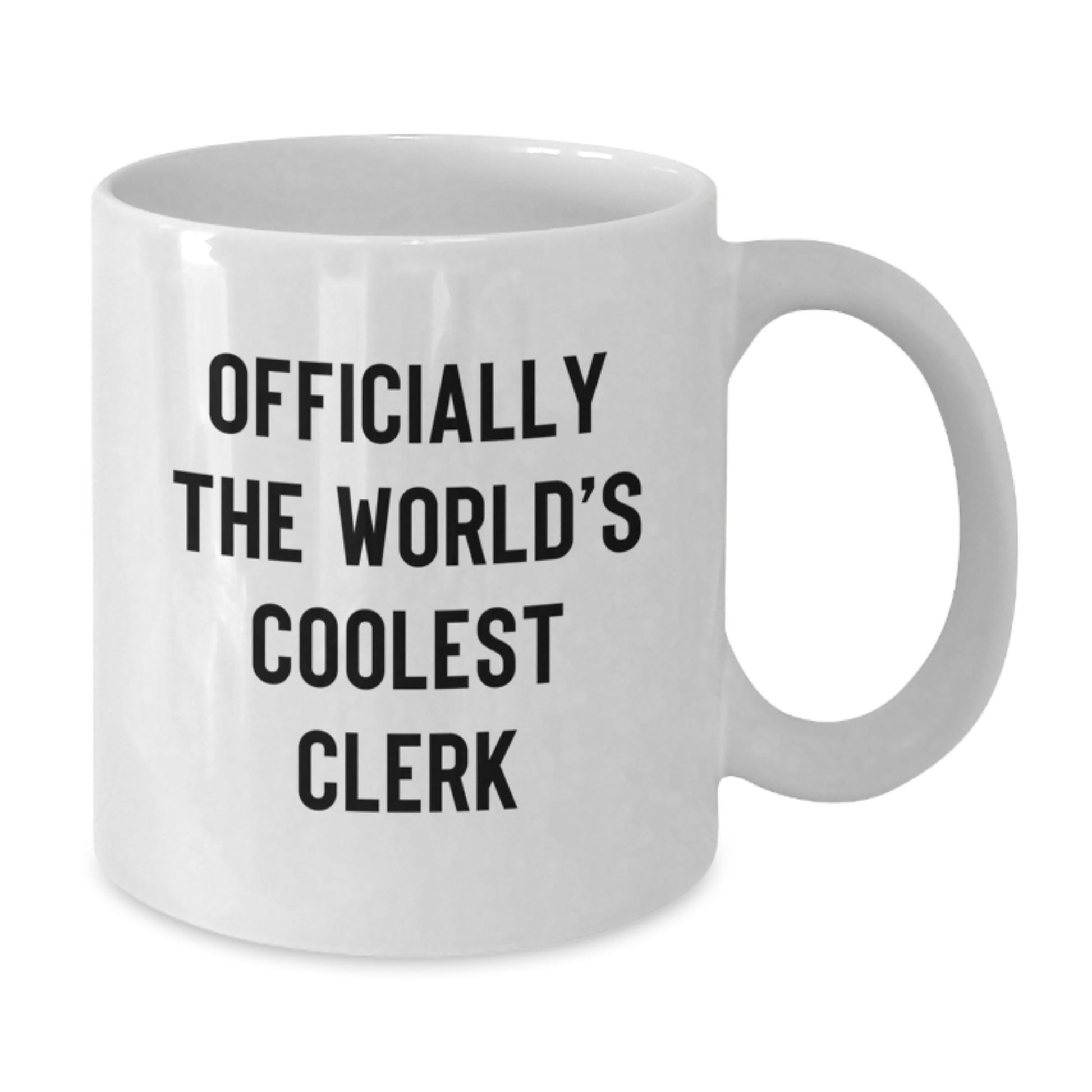 Funny Clerk White Coffee Mug, Officially The World's Coolest Clerk Valentine's Gift, Gifts from Friends for Clerk - Additional