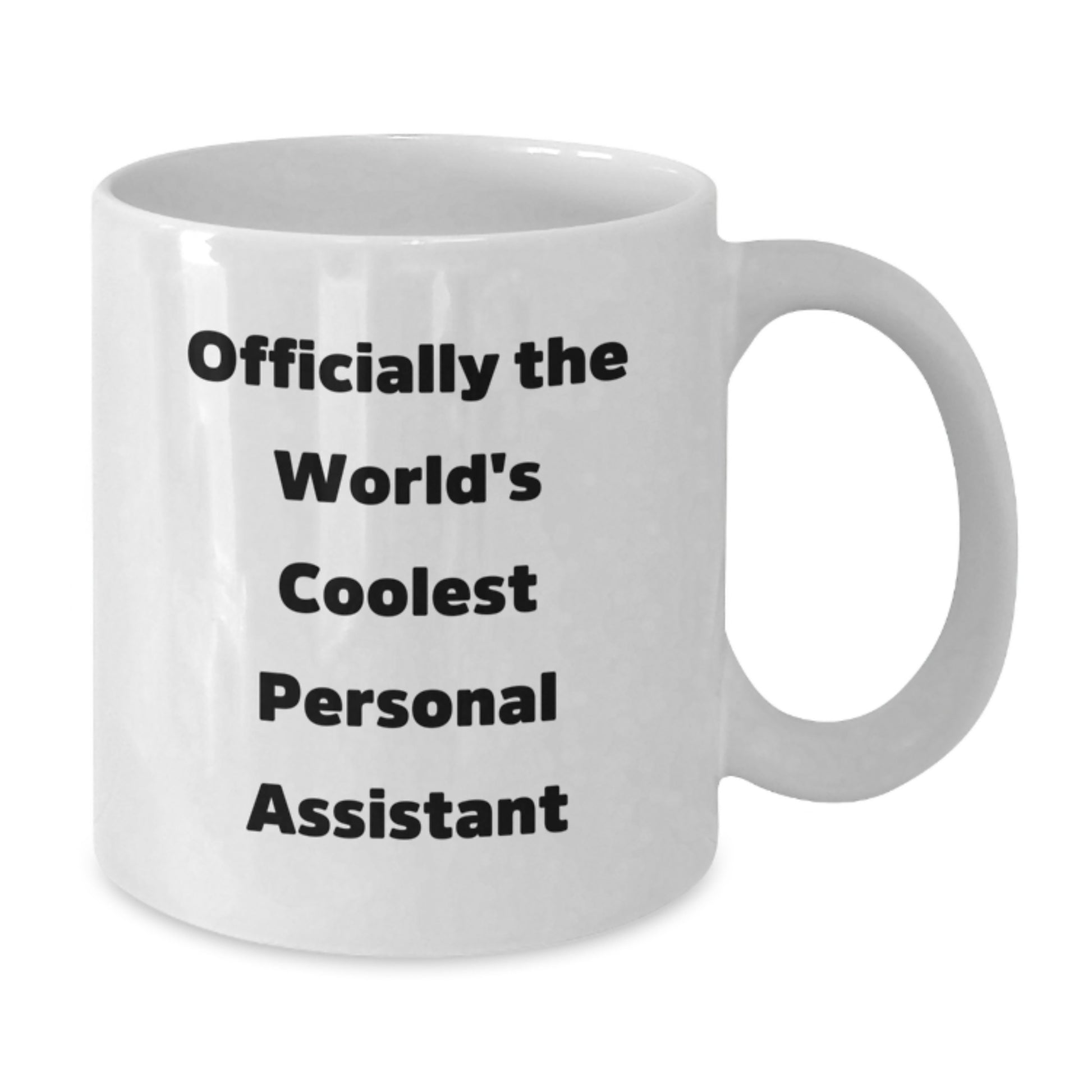Funny Gifts from Friends to Personal Assistant, Officially The World's Coolest Personal Assistant Quote, White Coffee Mug, Birthday Unique Gifts - Additional