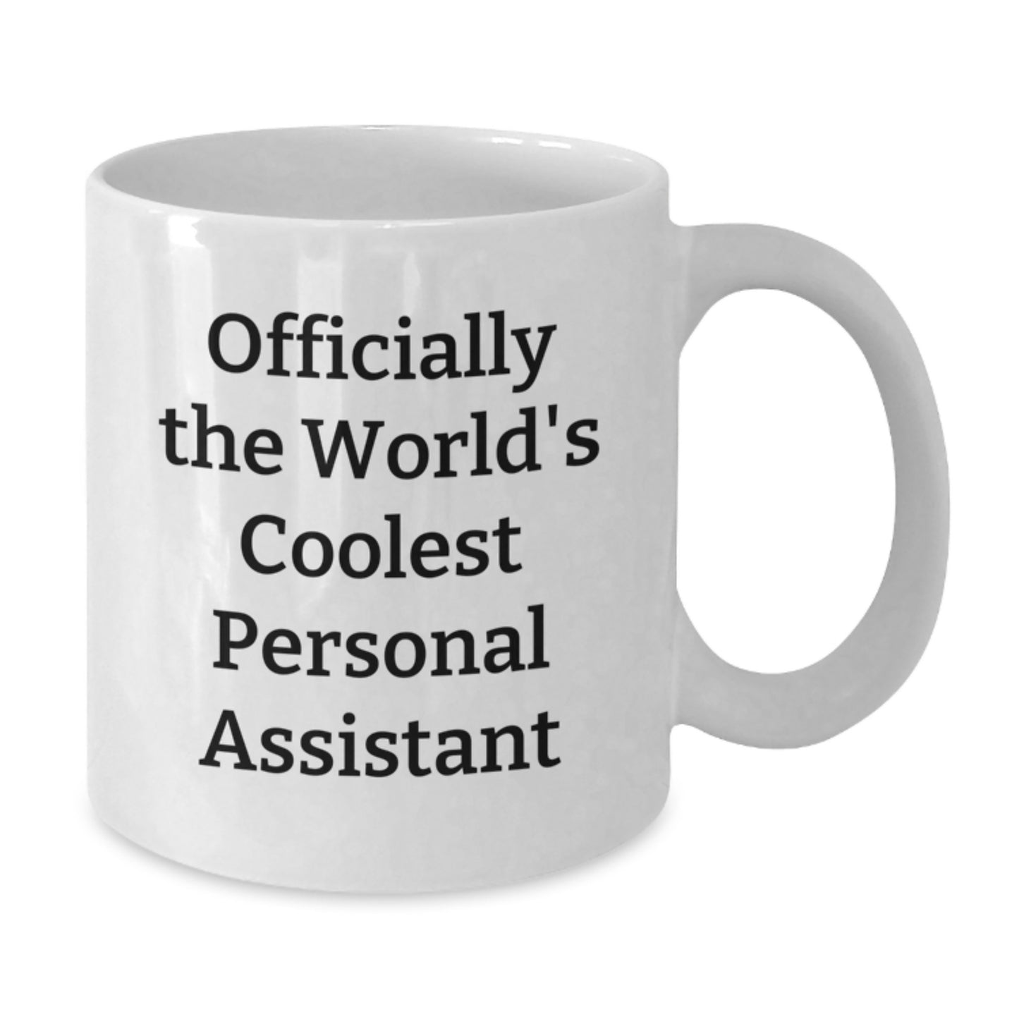 Funny Quote Gifts from Friends to Personal Assistant Birthday Unique Gifts Officially The World's Coolest Personal Assistant White Coffee Mug - Additional