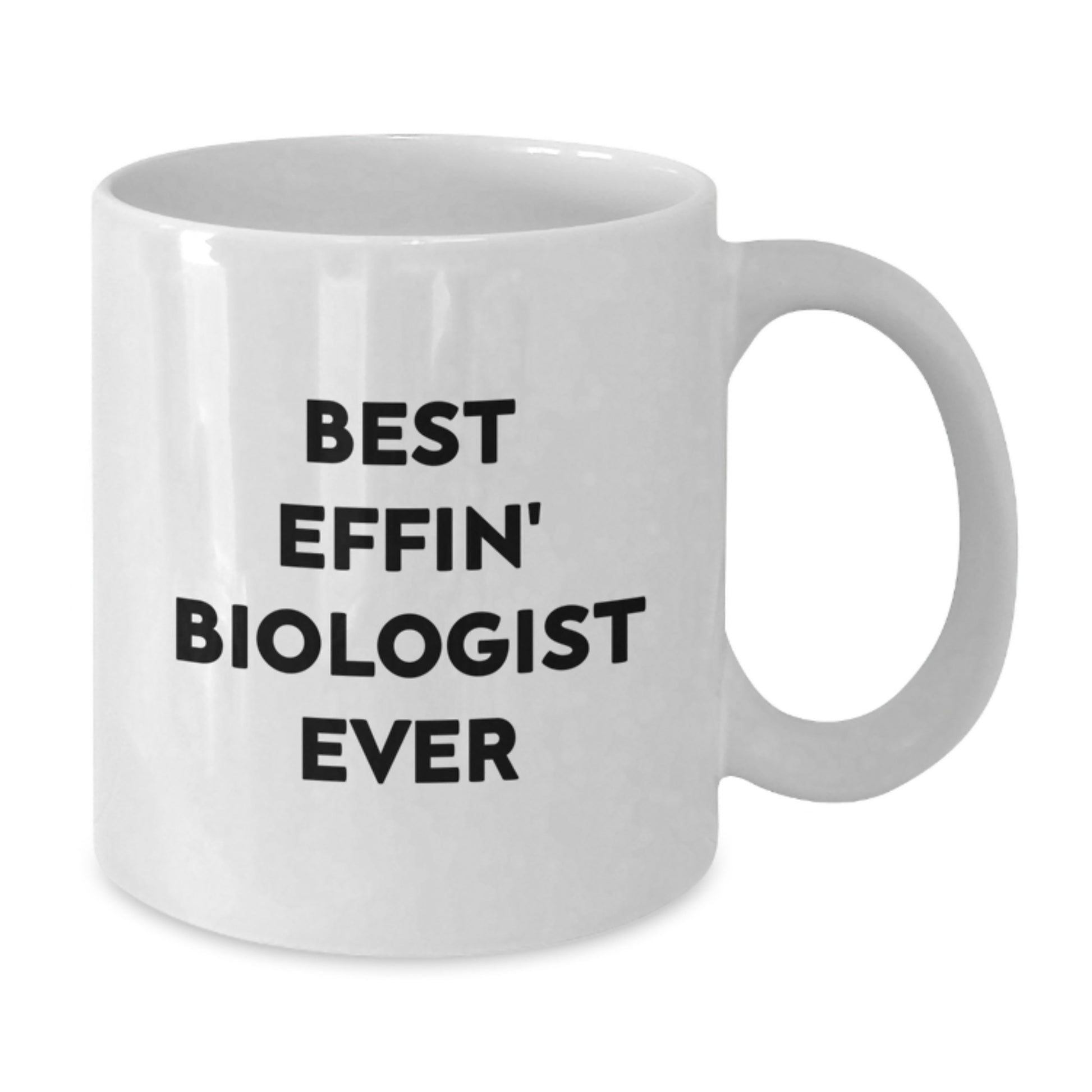 Funny Biologist Gifts for Men, White Coffee Mug with Best Effin' Biologist Ever Quote, Unique Graduation Gifts from Friends - Additional