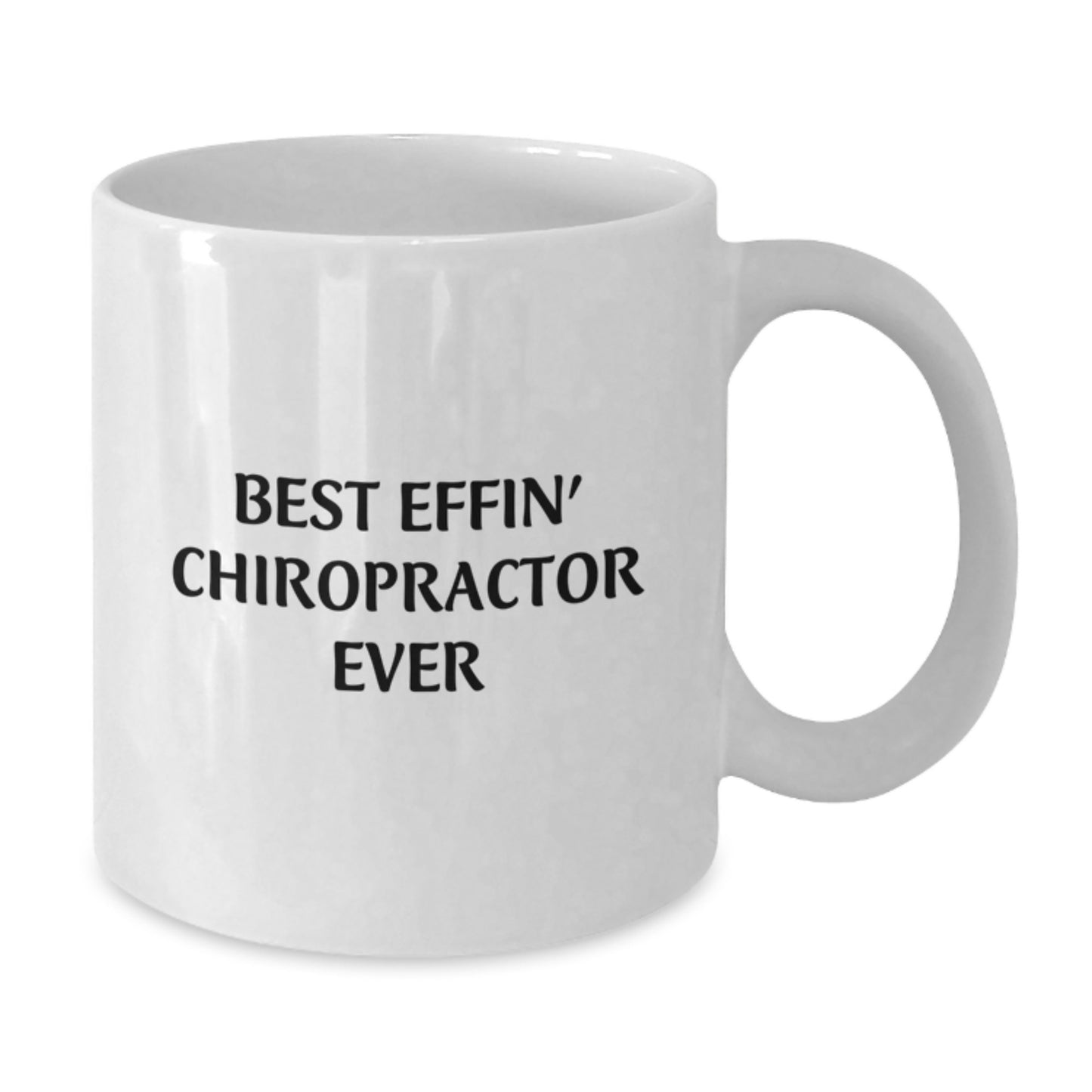 Funny Chiropractor Gifts for Chiropractor from Friends, Best Effin' Chiropractor Ever White Coffee Mug, Graduation Unique Gifts for Men Women Chiropractor - Additional