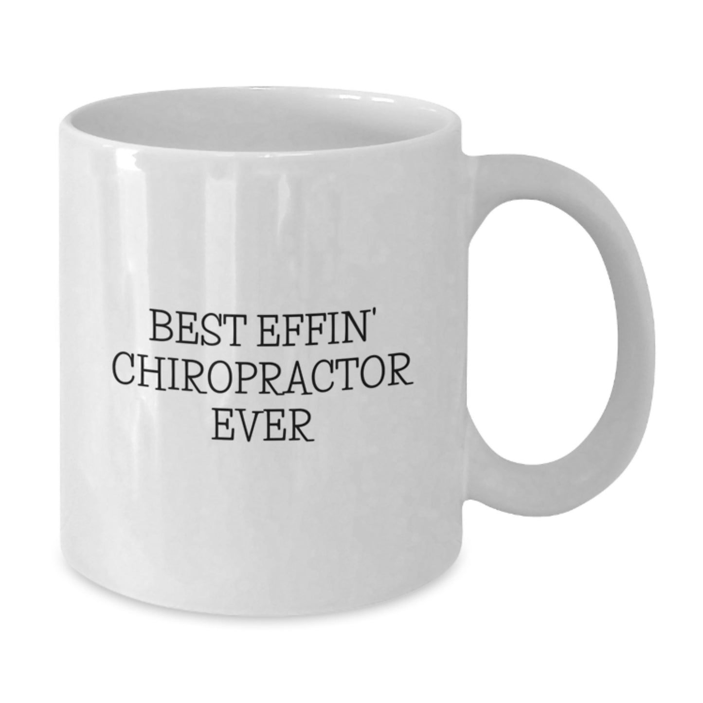Funny Chiropractor Gifts from Friends for Men, Best Effin' Chiropractor Ever White Coffee Mug, Graduation Unique Gifts - Additional