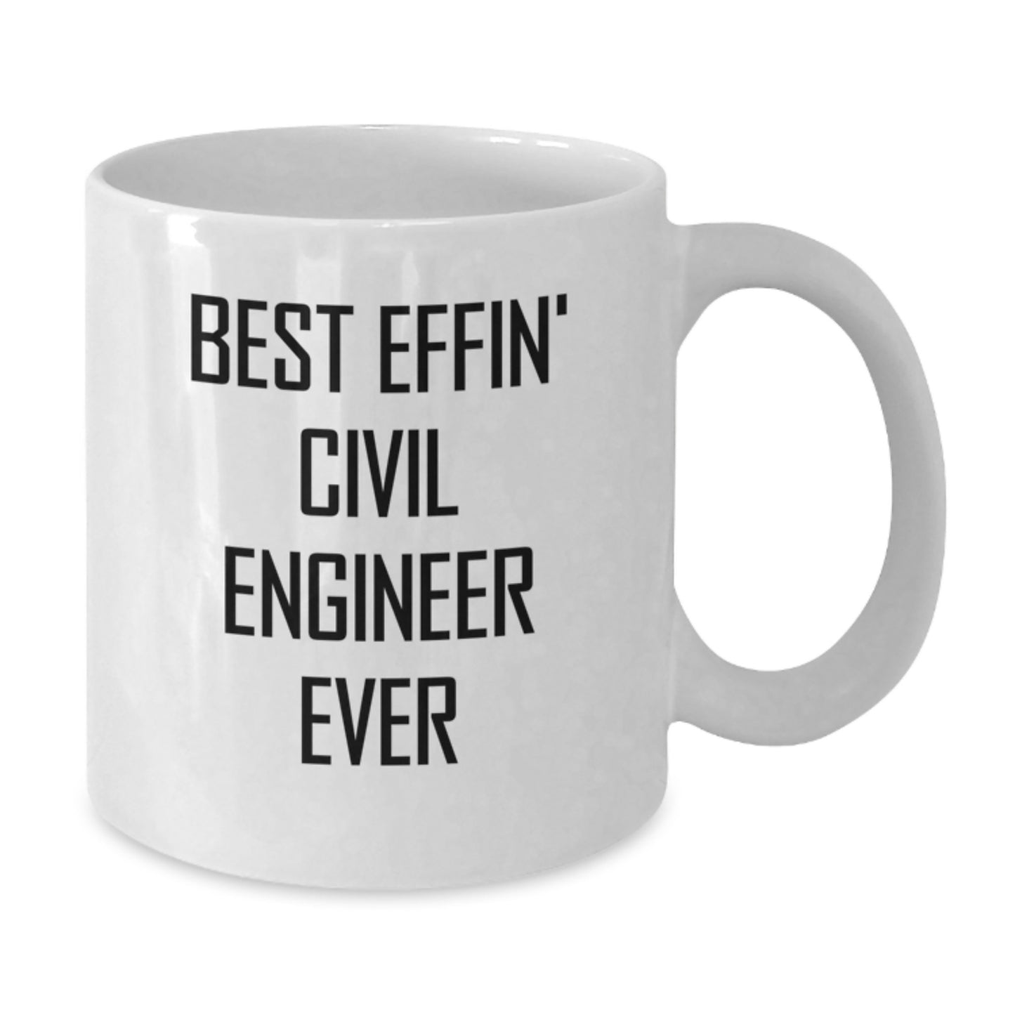 Funny Civil Engineer Gifts for Men, White Coffee Mug Best Effin' Civil Engineer Ever Graduation Unique Gifts from Friends - Additional
