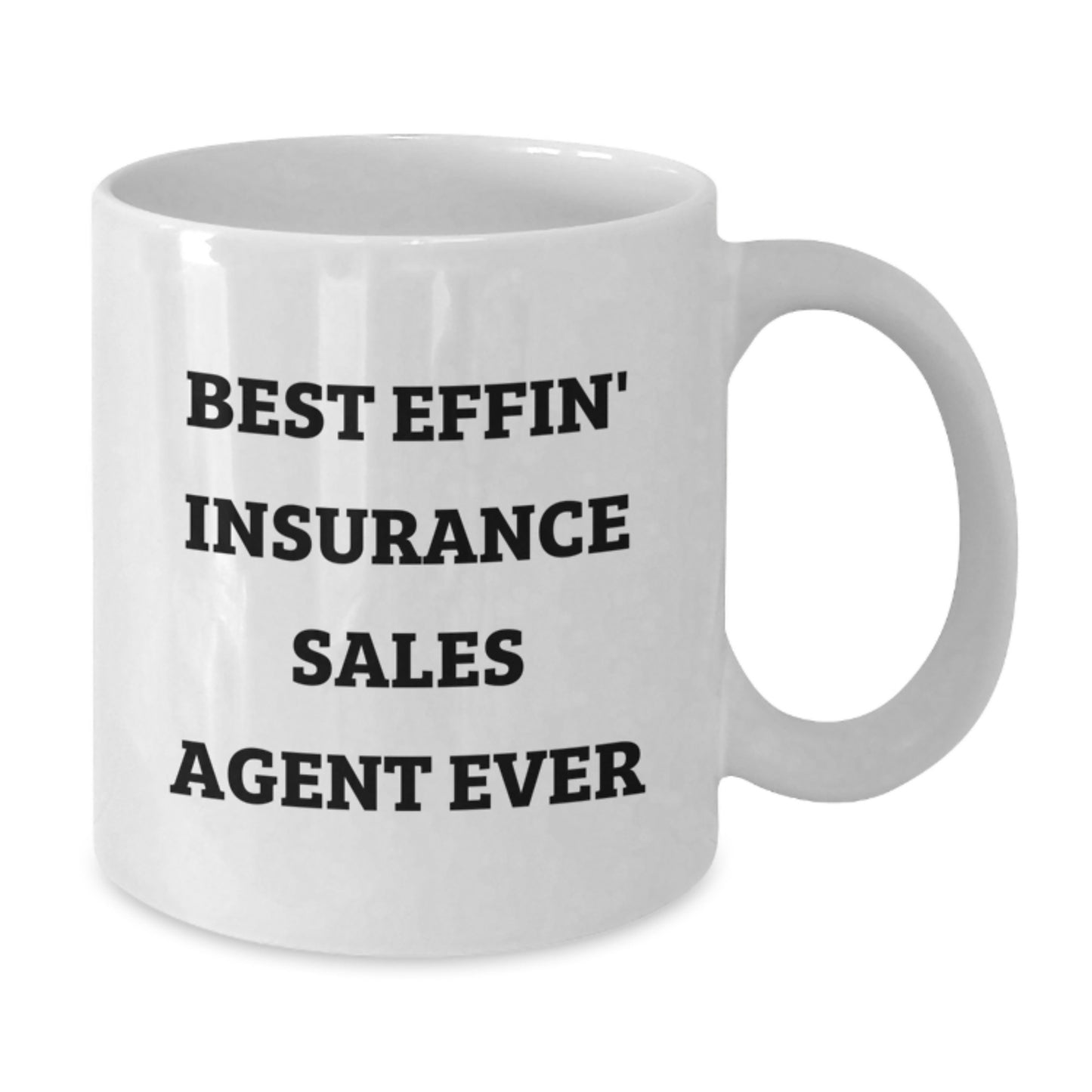 Graduation Unique Gifts for Insurance Sales Agent Friends, Funny Quote Best Effin' Insurance Sales Agent Ever White Coffee Mug - Additional