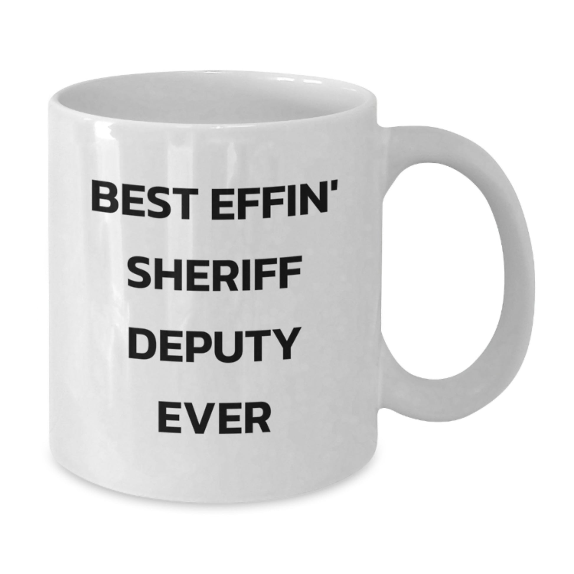Funny Sheriff Deputy Gifts for Men, White Coffee Mug, Best Effin' Sheriff Deputy Ever, Birthday Unique Gift from Friends - Additional