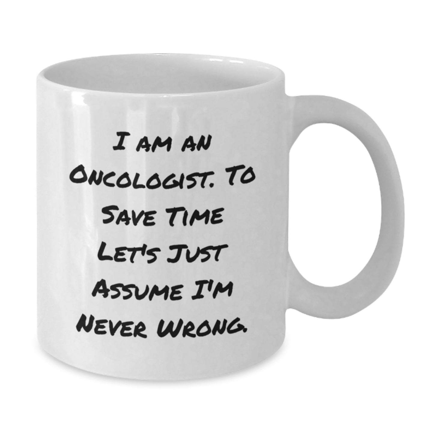 Funny Oncologist Gifts from Friends to Celebrate Birthday Unique Gifts with Humor White Coffee Mug - Additional