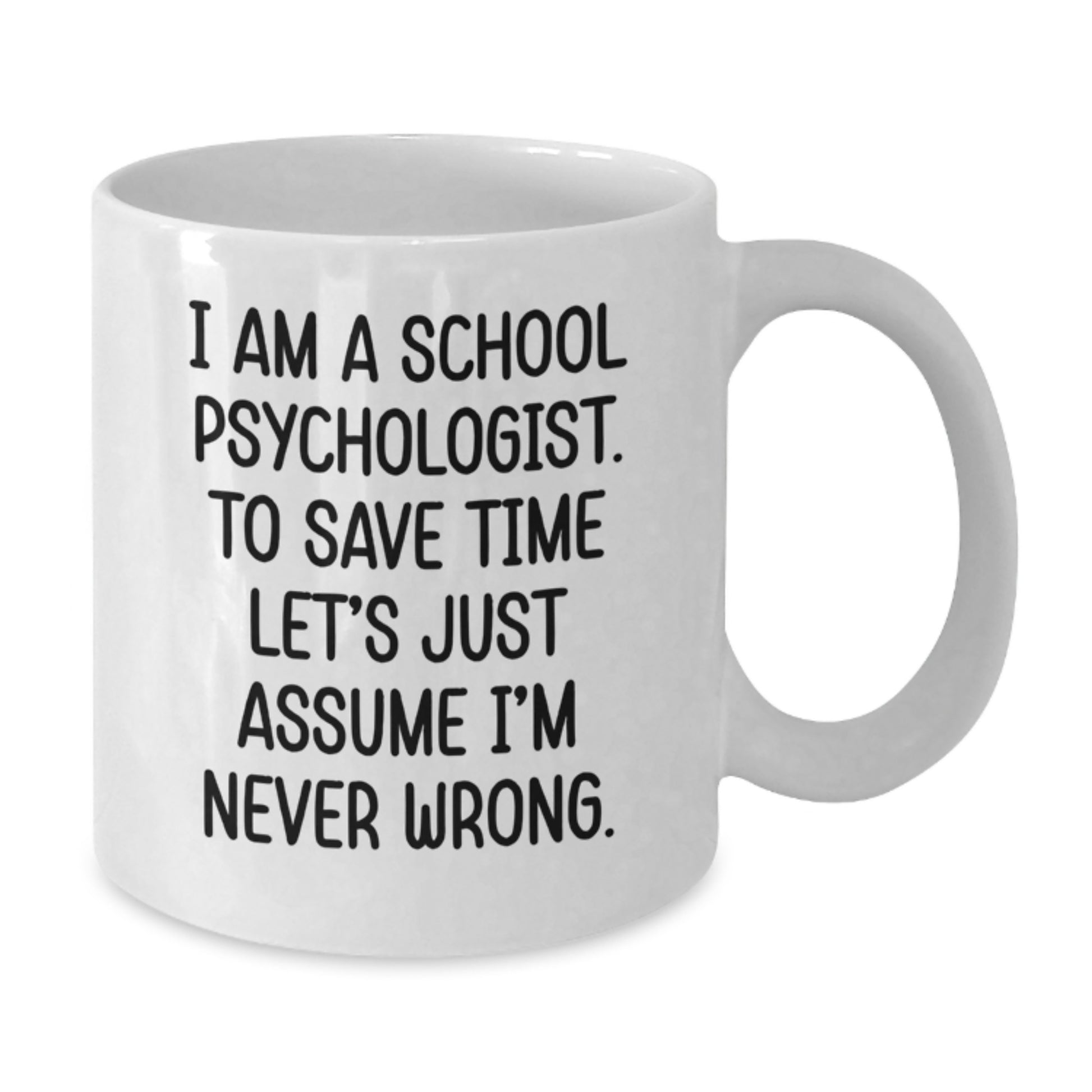 Funny School Psychologist White Coffee Mug Gifts from Friends for School Psychologist Graduation Unique Finds - Additional