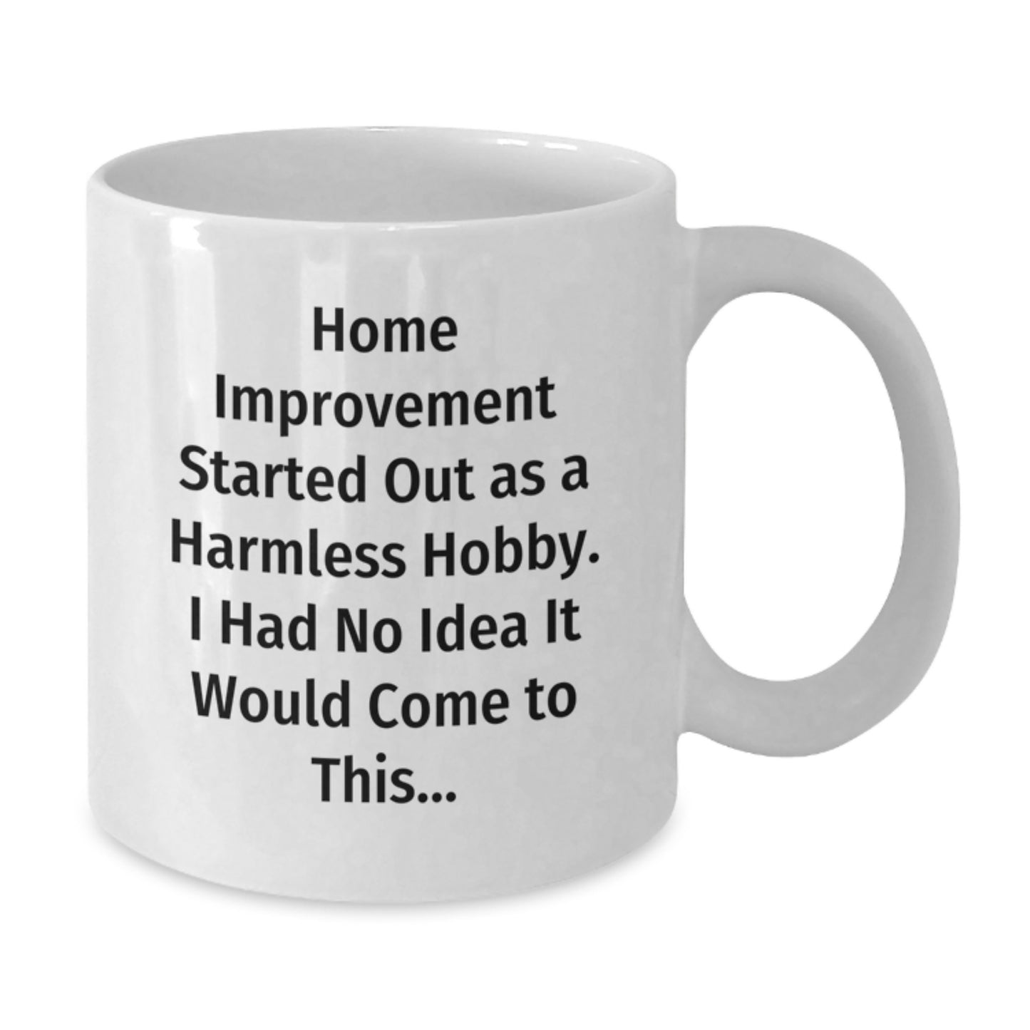 Funny Home Improvement Gifts from Friends for Home Improvement Enthusiasts - White Coffee Mug - Merry Christmas Unique Gifts - Additional
