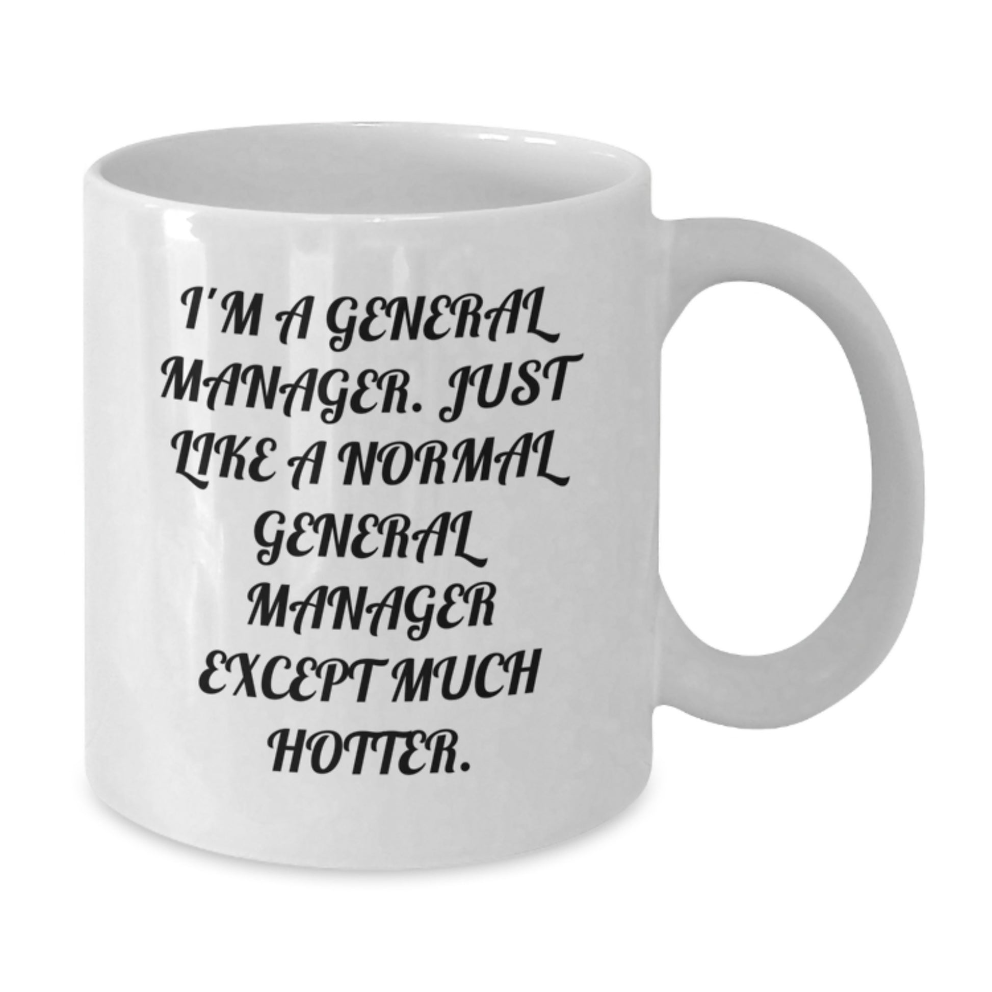 Funny General Manager White Coffee Mug Gifts from Friends for Mother's Day Unique - Additional