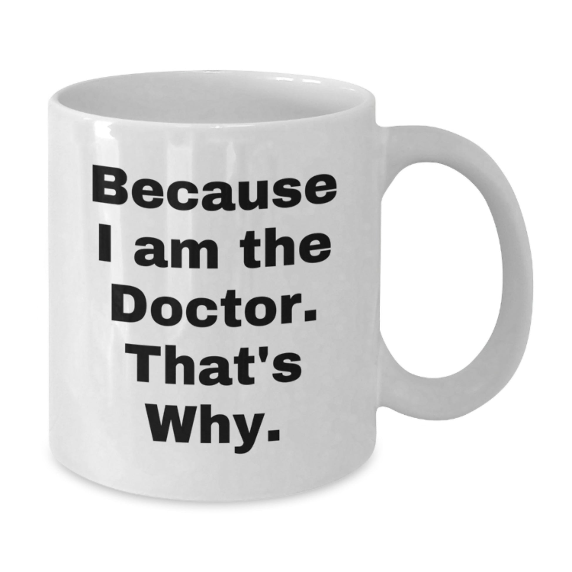 Doctor White Coffee Mug Funny Quote Gifts for Men from Family at Christmas - Additional