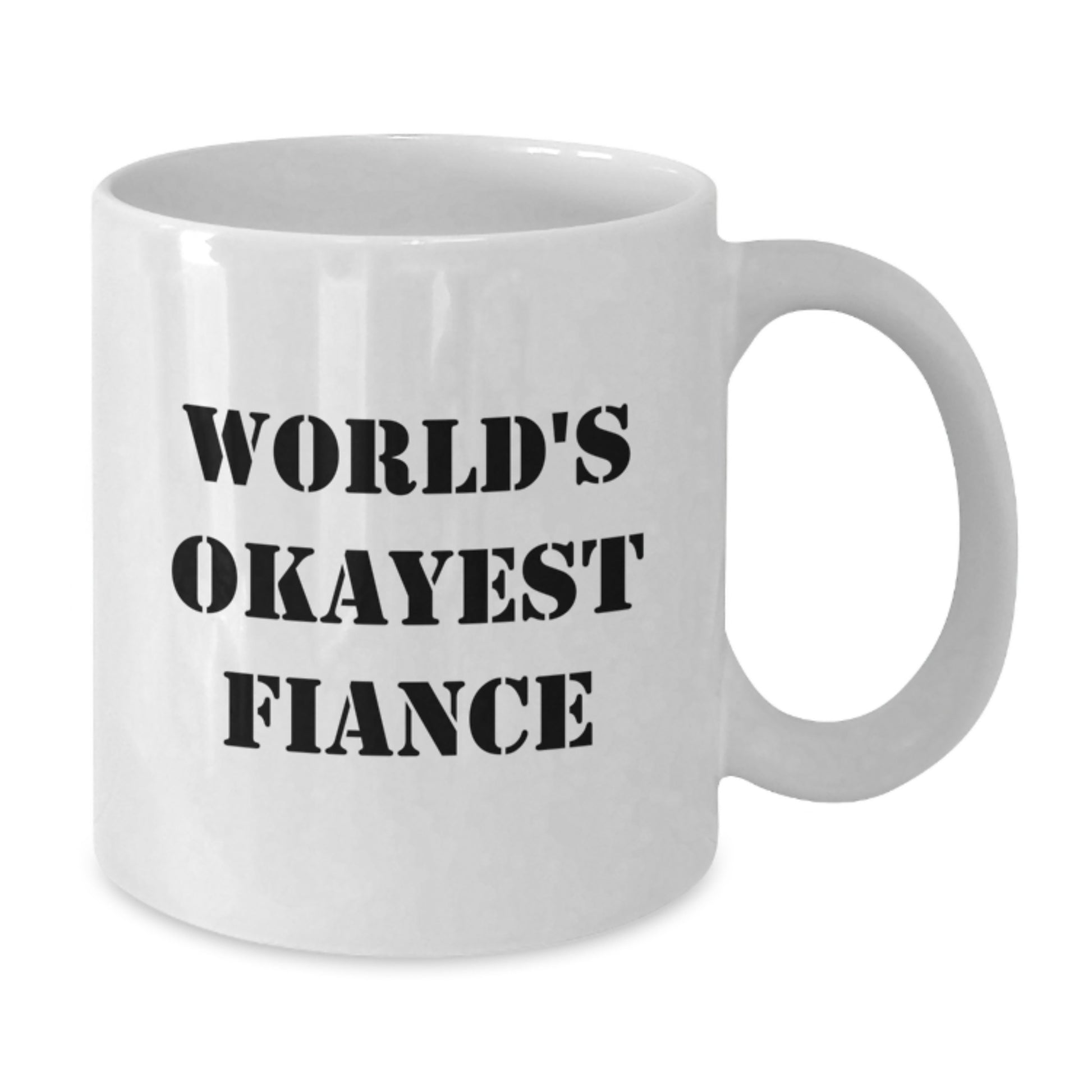 Funny Fiance Gifts from Friends, World's Okayest Fiance, Birthday Unique Mug for Him - Additional