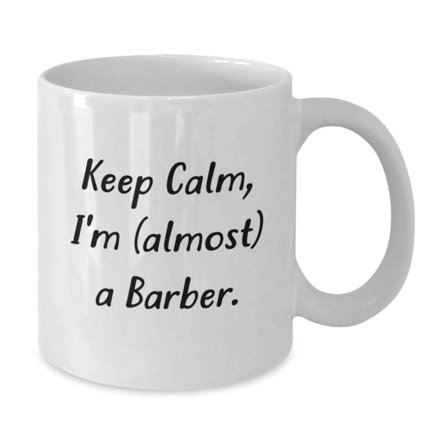 Unique Funny Gifts for Barbers, White Coffee Mugs, 'Keep Calm I'm (almost) A Barber' Christmas Unique Gifts from Friends for Family - Additional