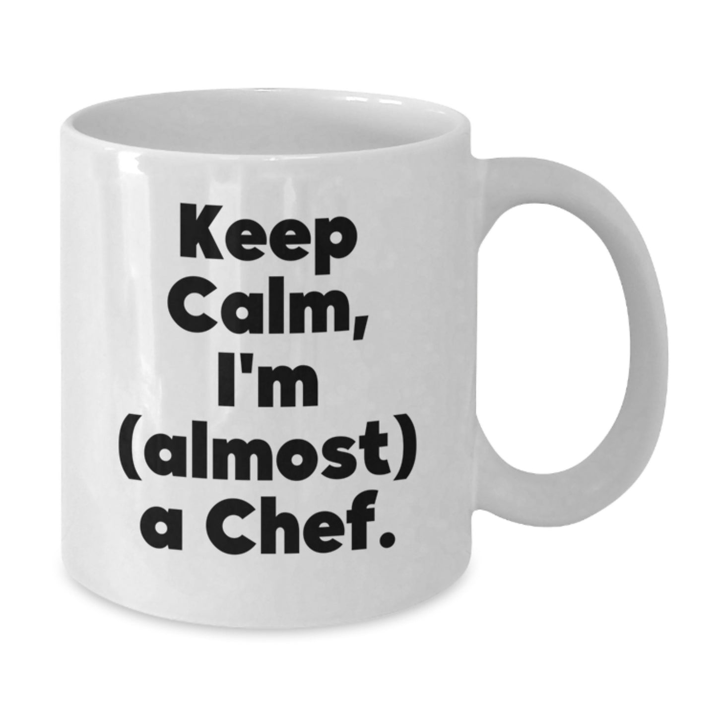 Funny Chef Gifts for Men from Friends, White Coffee Mug, Keep Calm I'm almost a Chef, Unique Christmas Unique Gifts for Men - Additional