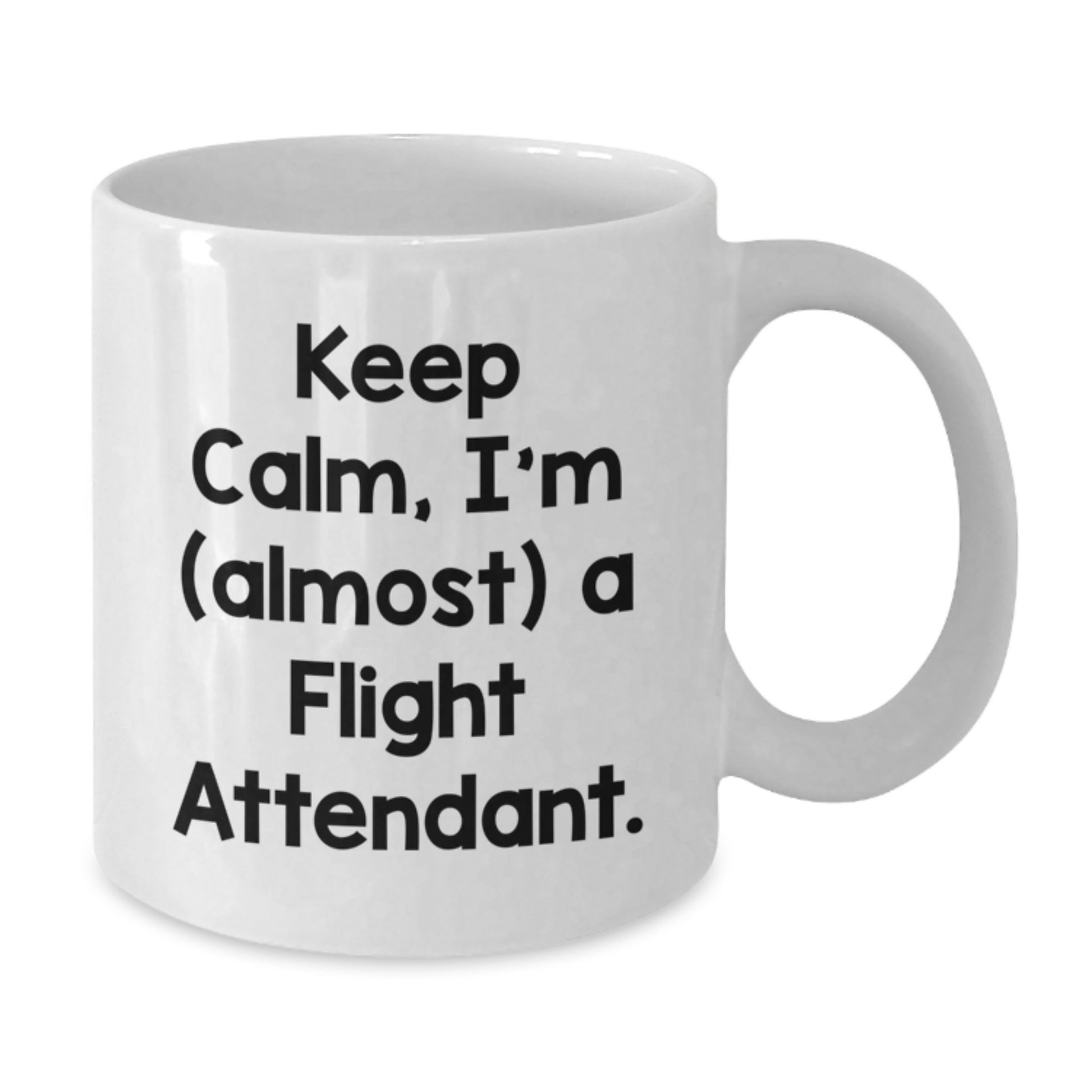 Funny Flight Attendant Gifts for Him, White Coffee Mug, Keep Calm, I'm (almost) A Flight Attendant Christmas Unique - Additional