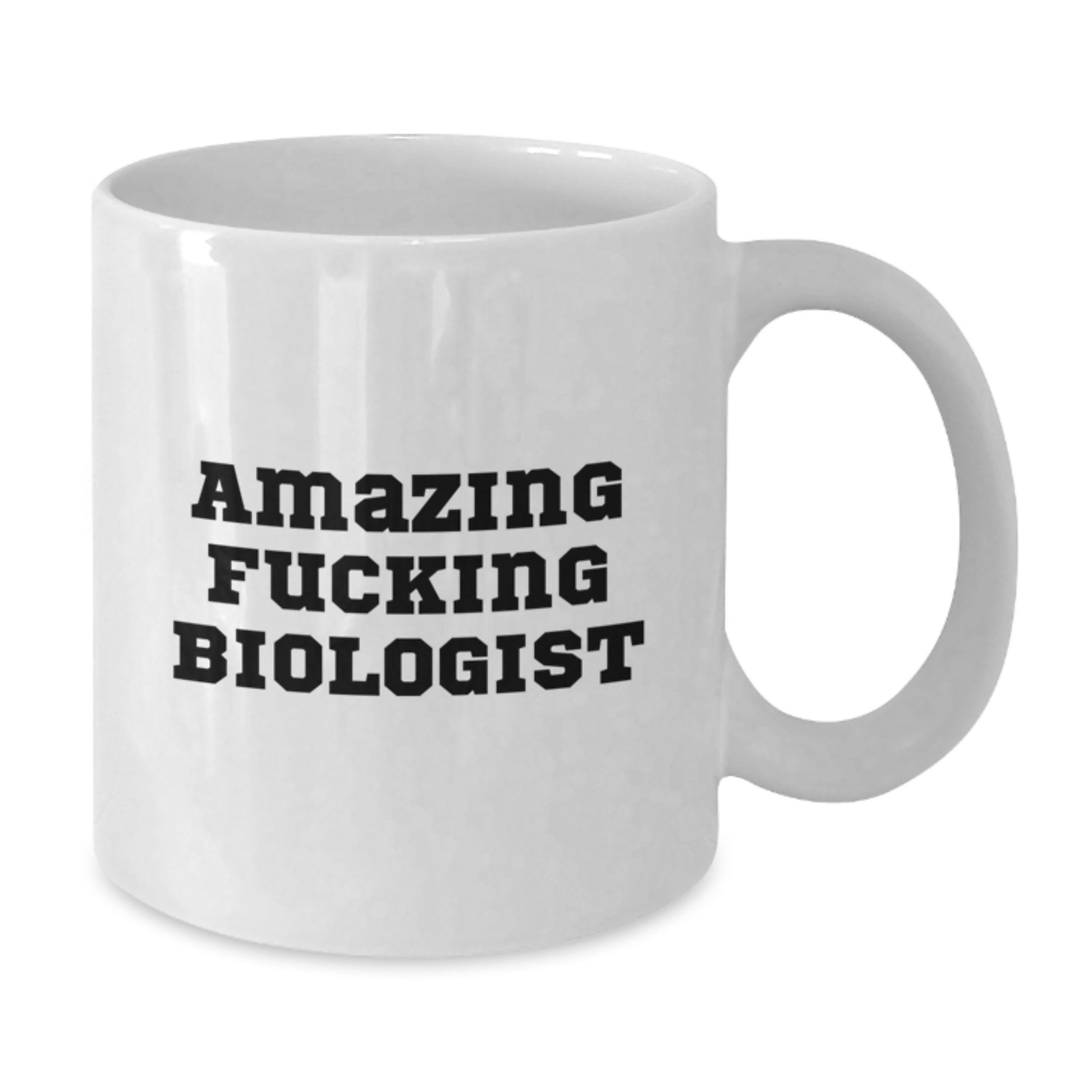 Funny Biologist Christmas Unique Gift for Friends, White Coffee Mug, Amazing F--king Biologist Quote, Gifts from Men, for Biologist Enthusiasts, Unique White Coffee Mug Gifts - Additional
