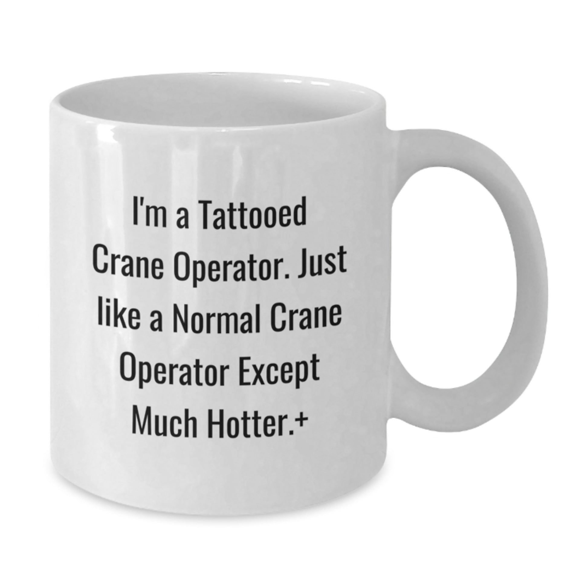 Funny Crane Operator White Coffee Mug, Gift for Men, Christmas Unique Gifts, White Ceramic Mug - Additional