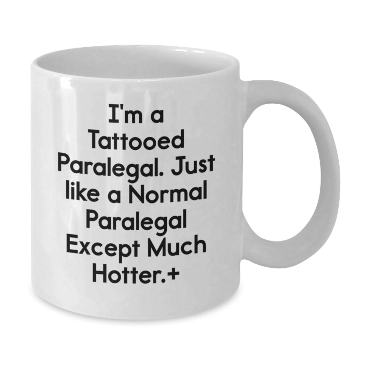 Funny Paralegal Gifts for Men, Women, Friends, and Family - White Coffee Mug from Paralegal Lovers - Additional