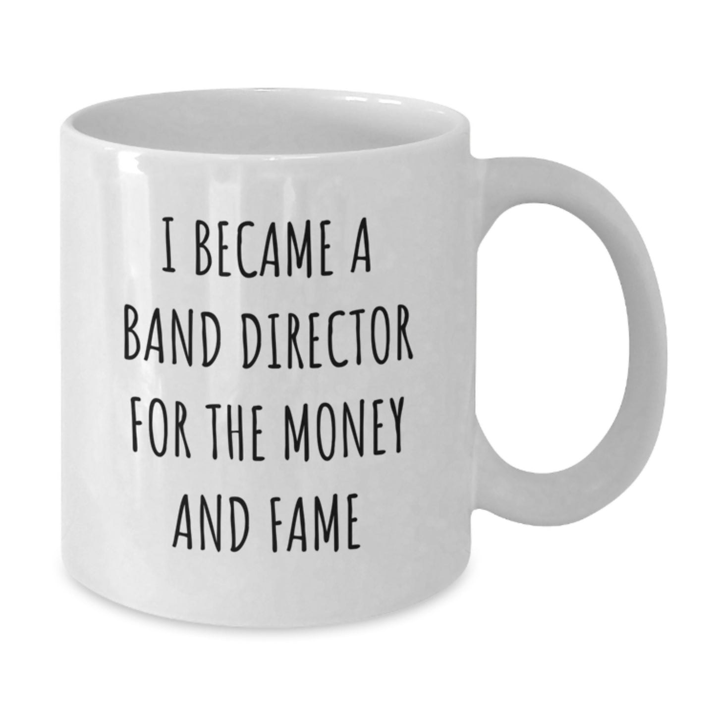 Funny Quote Band Director White Coffee Mug Gifts from Friends for Band Director, Christmas Unique Gifts for Band Director, White Coffee Mug with Funny Quote about Band Director - Additional