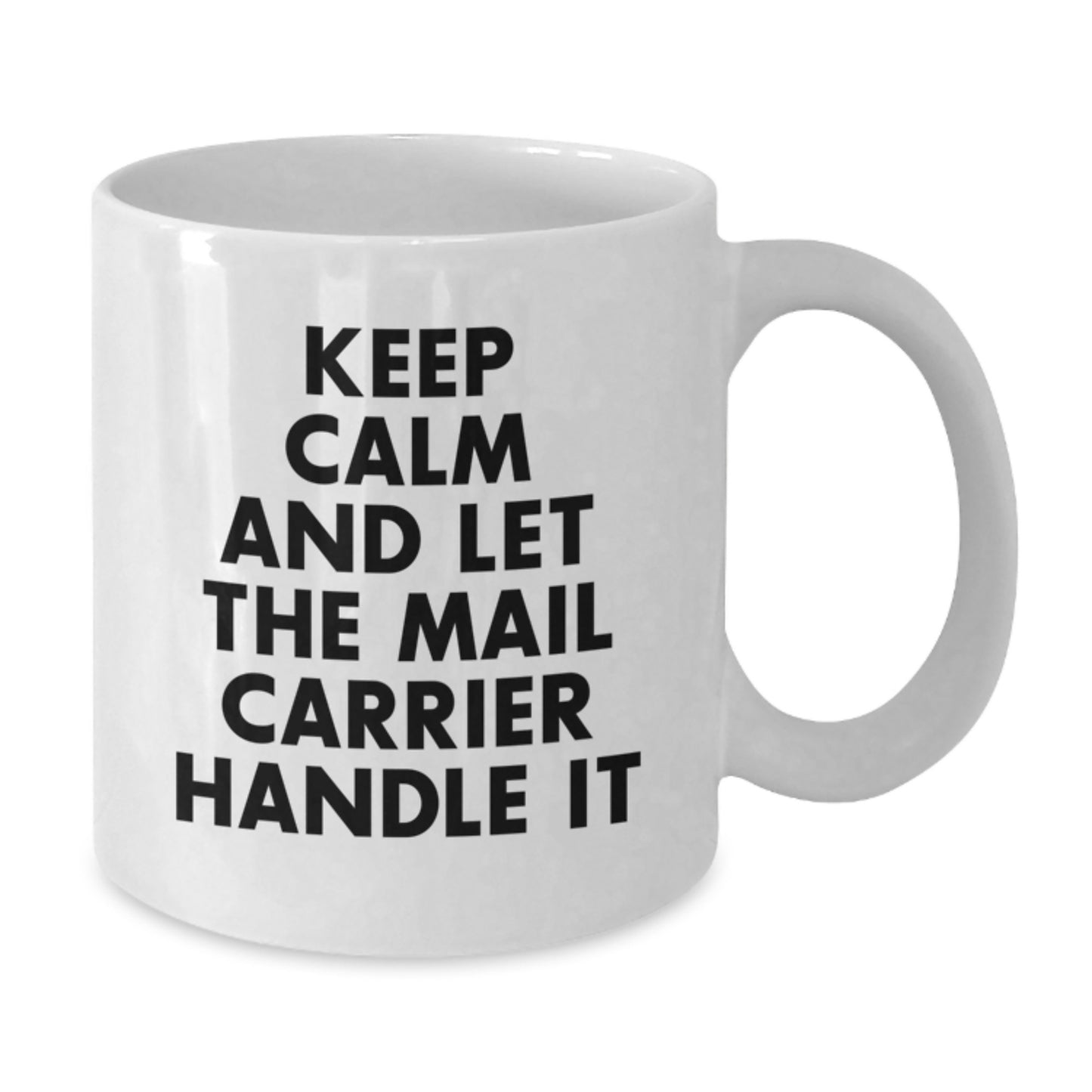 Funny Mail Carrier White Coffee Mug Gifts from Friends for Mail Carrier Christmas Unique Gifts - Additional