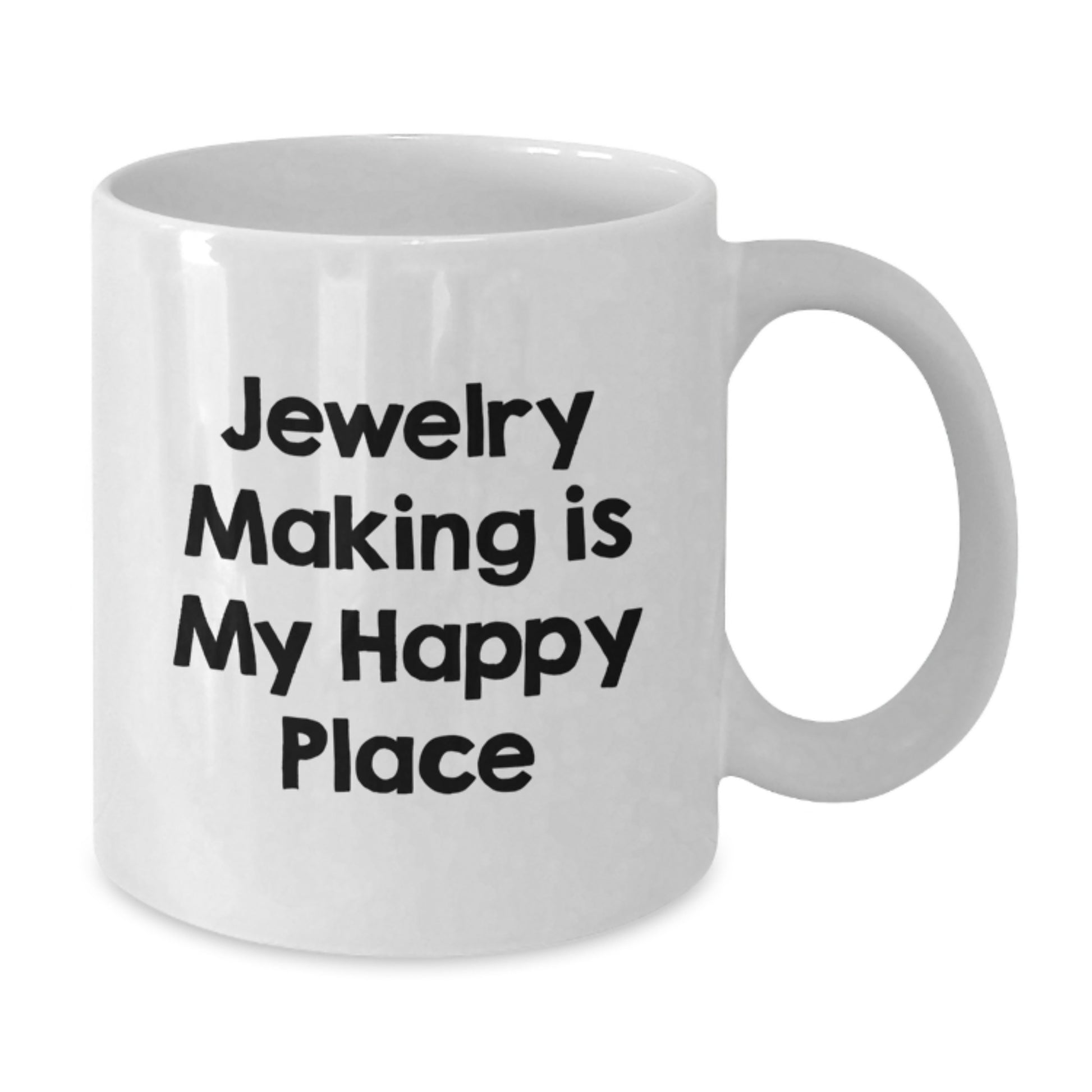 Funny Jewelry Making Gifts for Men from Family, Inspirational White Coffee Mug, Jewelry Making Is My Happy Place Quote - Additional