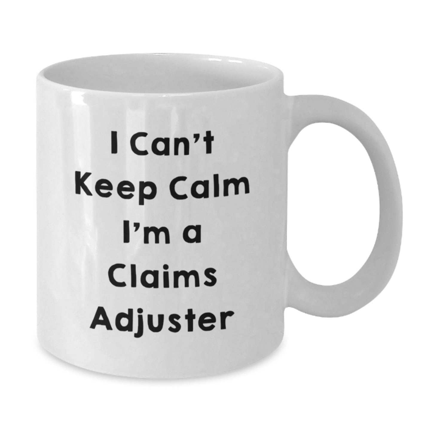 Funny Claims Adjuster Gifts for Men, Unique Christmas Unique Gifts from Friends, White Coffee Mug with 'I Can't Keep Calm I'm A Claims Adjuster' Quote, Ceramic, Microwave and Dishwasher Safe - Additional