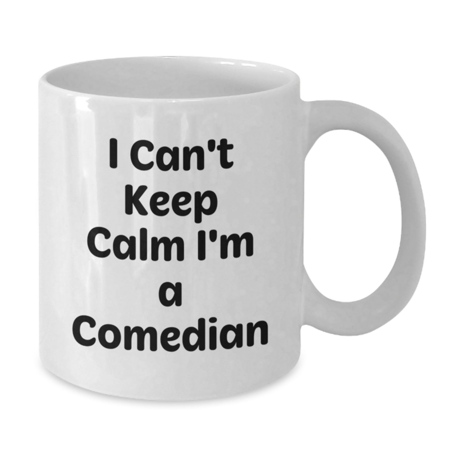 Funny Comedian Gifts from Friends for Comedian Lover I Can't Keep Calm I'm A Comedian Christmas Unique Mugs - Additional