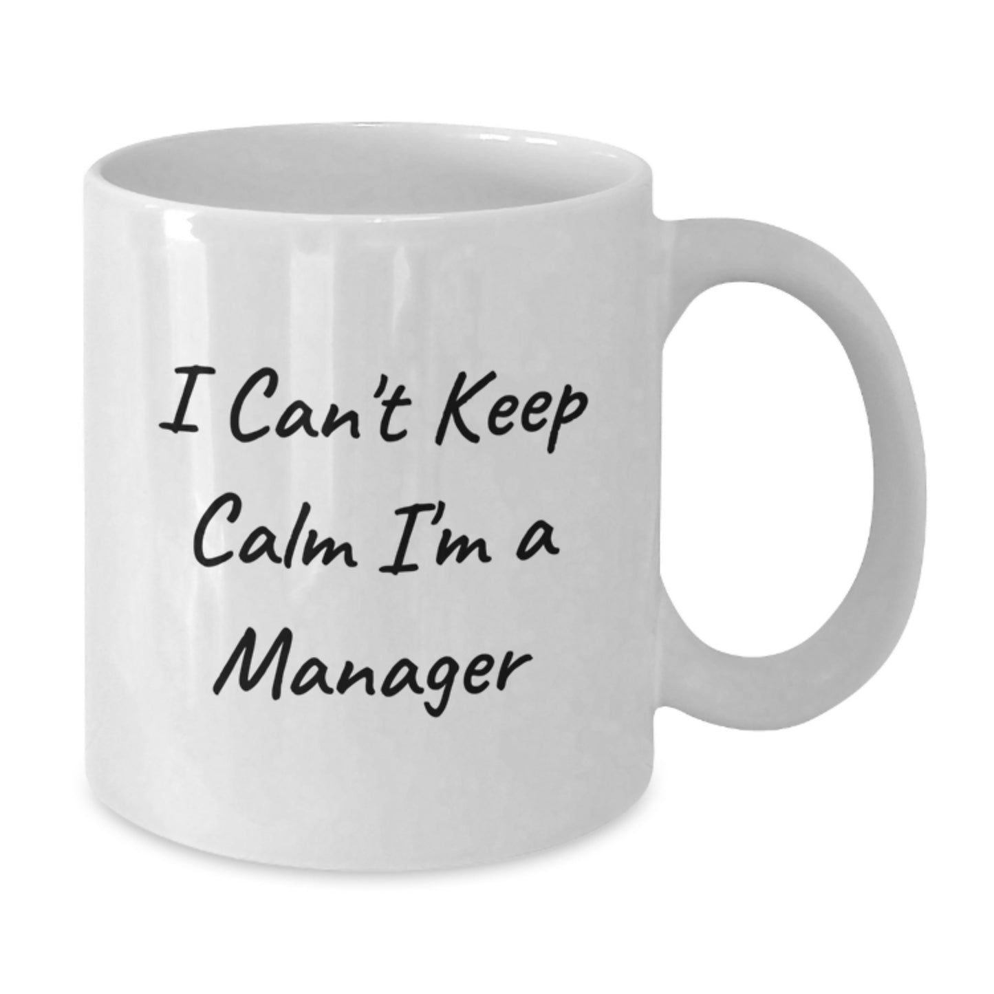 Funny Manager Gifts from Friends Birthday Unique Cup for Men Women Colleagues White Coffee Mug 'I Can't Keep Calm I'm A Manager' - Additional