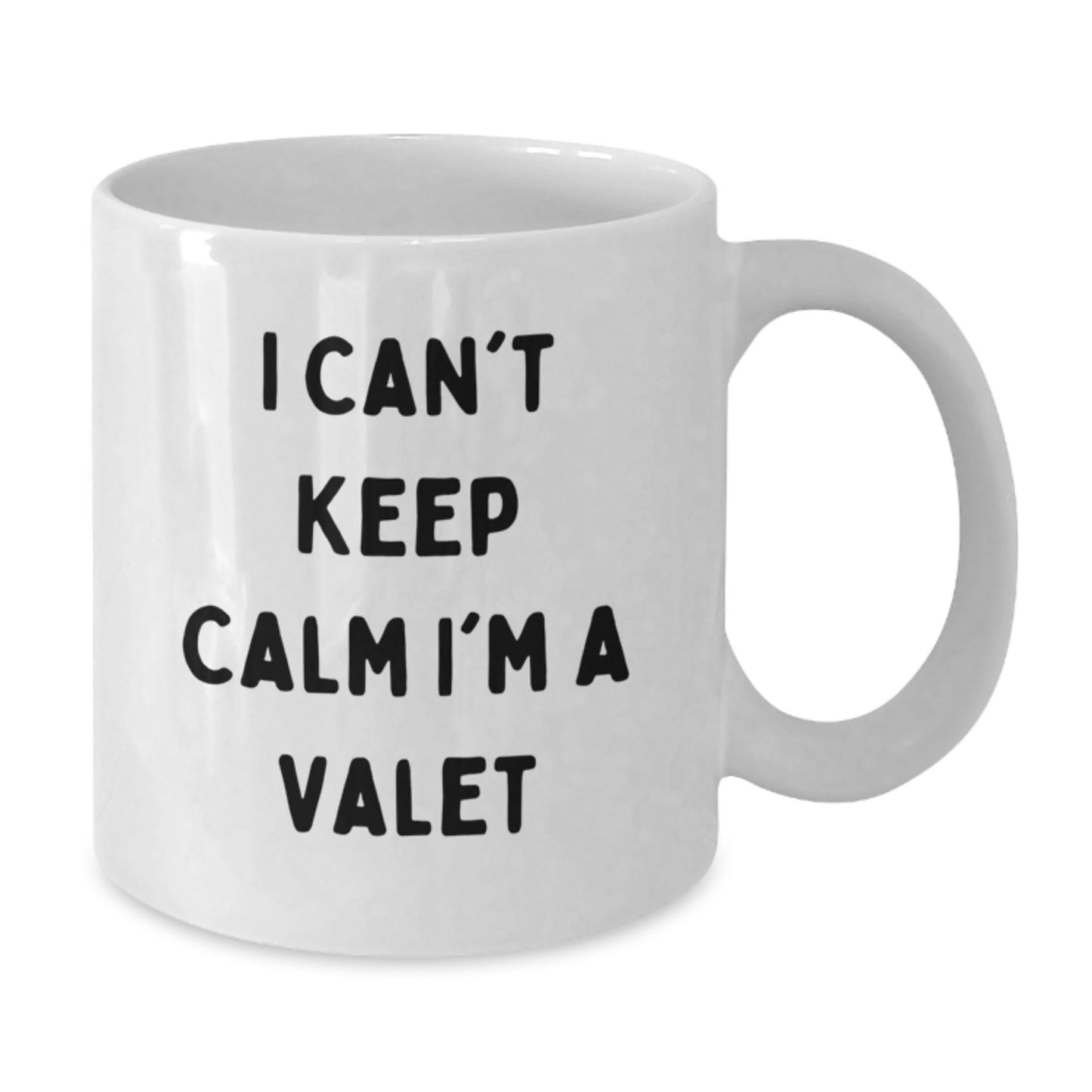 Funny Valet Gifts for Men, White Coffee Mugs, I Cant Keep Calm Im A Valet, Unique Christmas Unique Gifts from Friends - Additional
