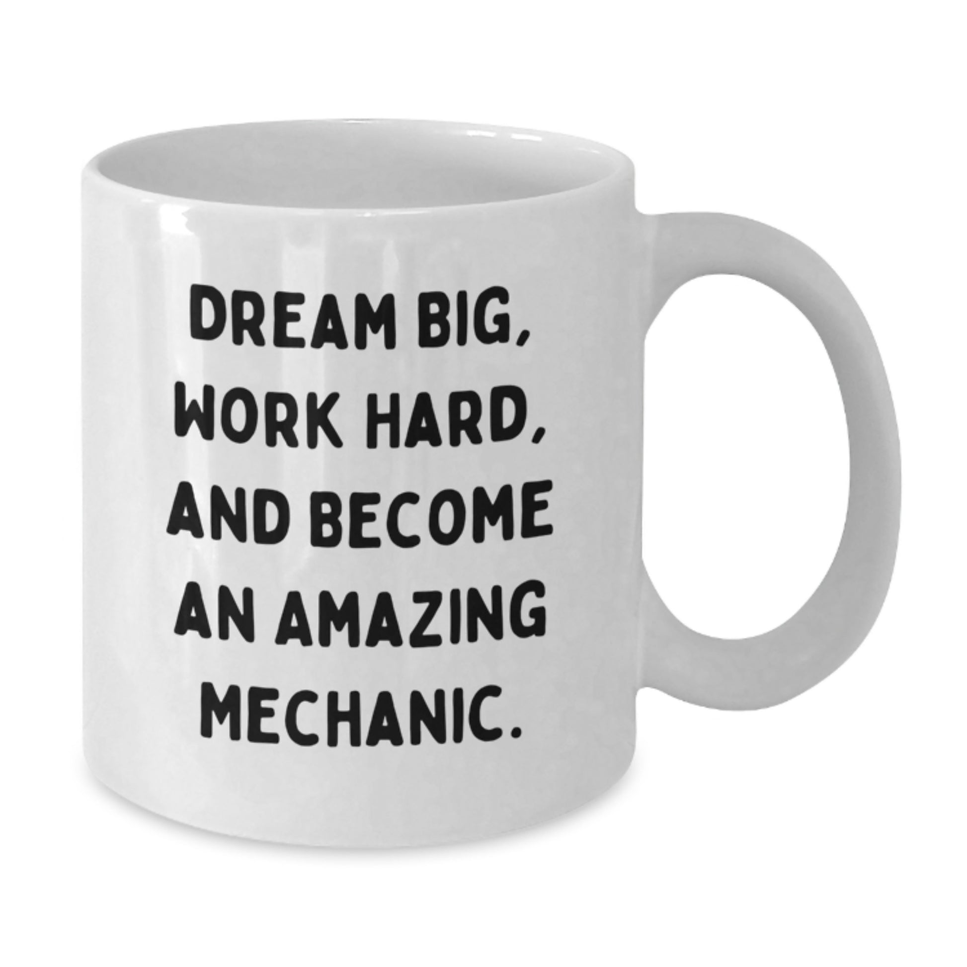 Funny Inspirational Mechanic Gifts from Friends for Men White Coffee Mug - Dream Big, Work Hard - Christmas Unique - Additional