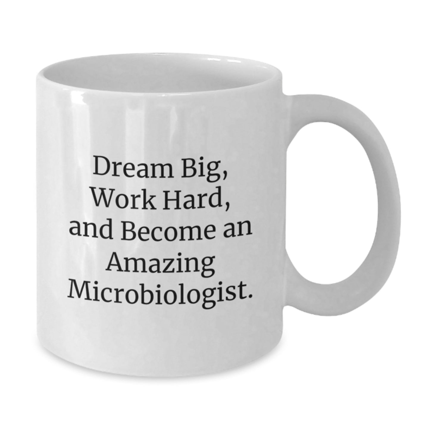 Dream Big Funny Microbiologist Gifts from Friends or Family for Microbiologist - White Christmas Unique Mug - Additional