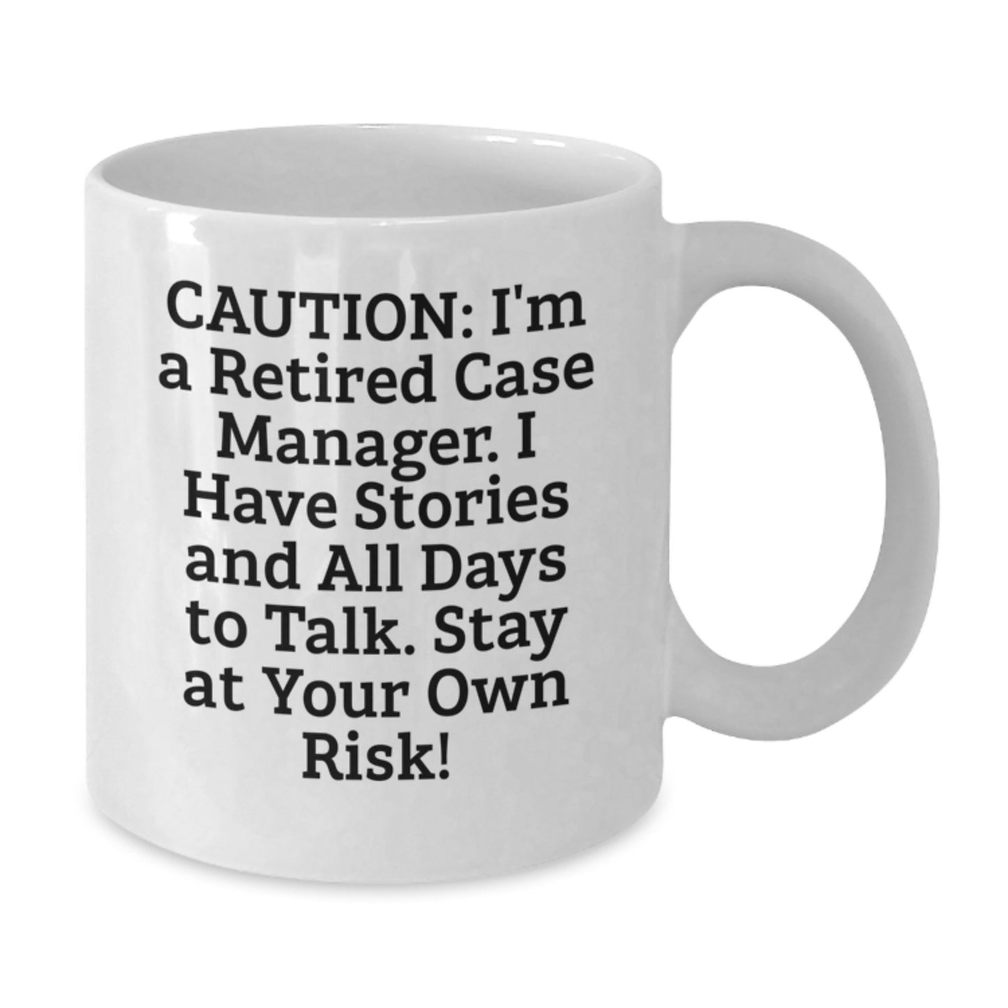 Funny White Coffee Mug for Case Manager, Unique Christmas Unique Gift Ideas from Coworkers to Friends, Case Manager Humor Quote - Additional