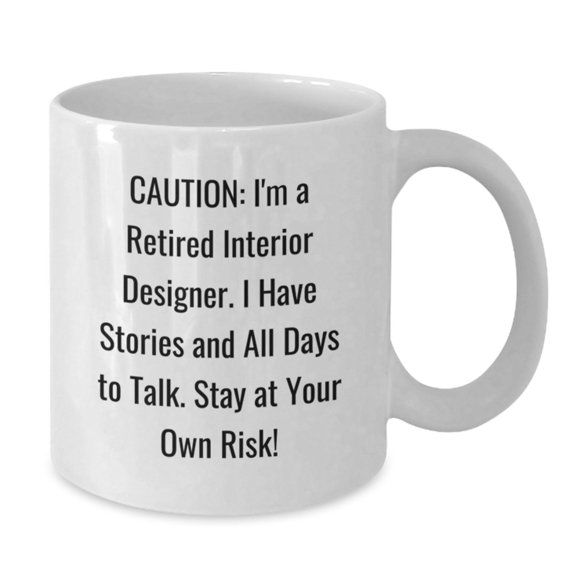 Funny Interior Designer Gifts for Men - White Coffee Mug with Caution Quote, Christmas Unique Presents from Friends - Interior Designer Mug for Women - Additional