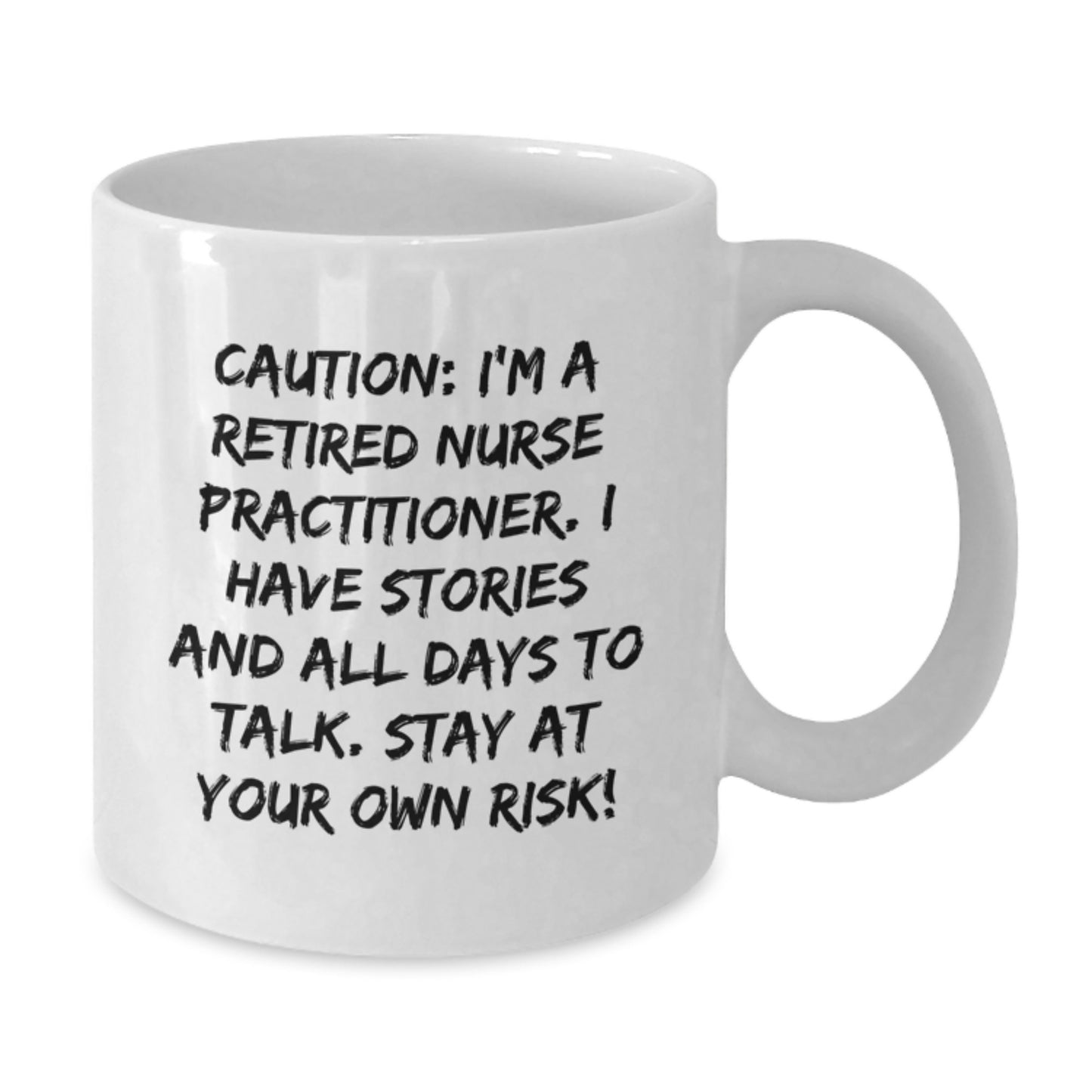 Funny Nurse Practitioner Birthday Unique Gift Ideas - 'Stay At Your Own Risk!' White Coffee Mug for Nurse Practitioner Friends, Coworkers, or Family Members from Men, Women, or Friends - Additional